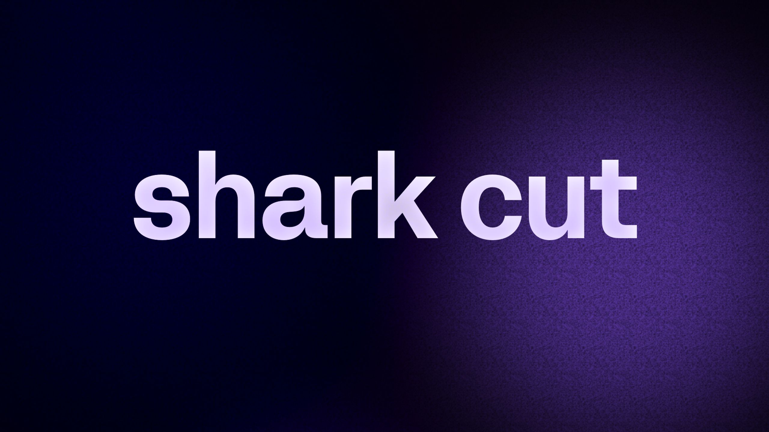 shark cut 