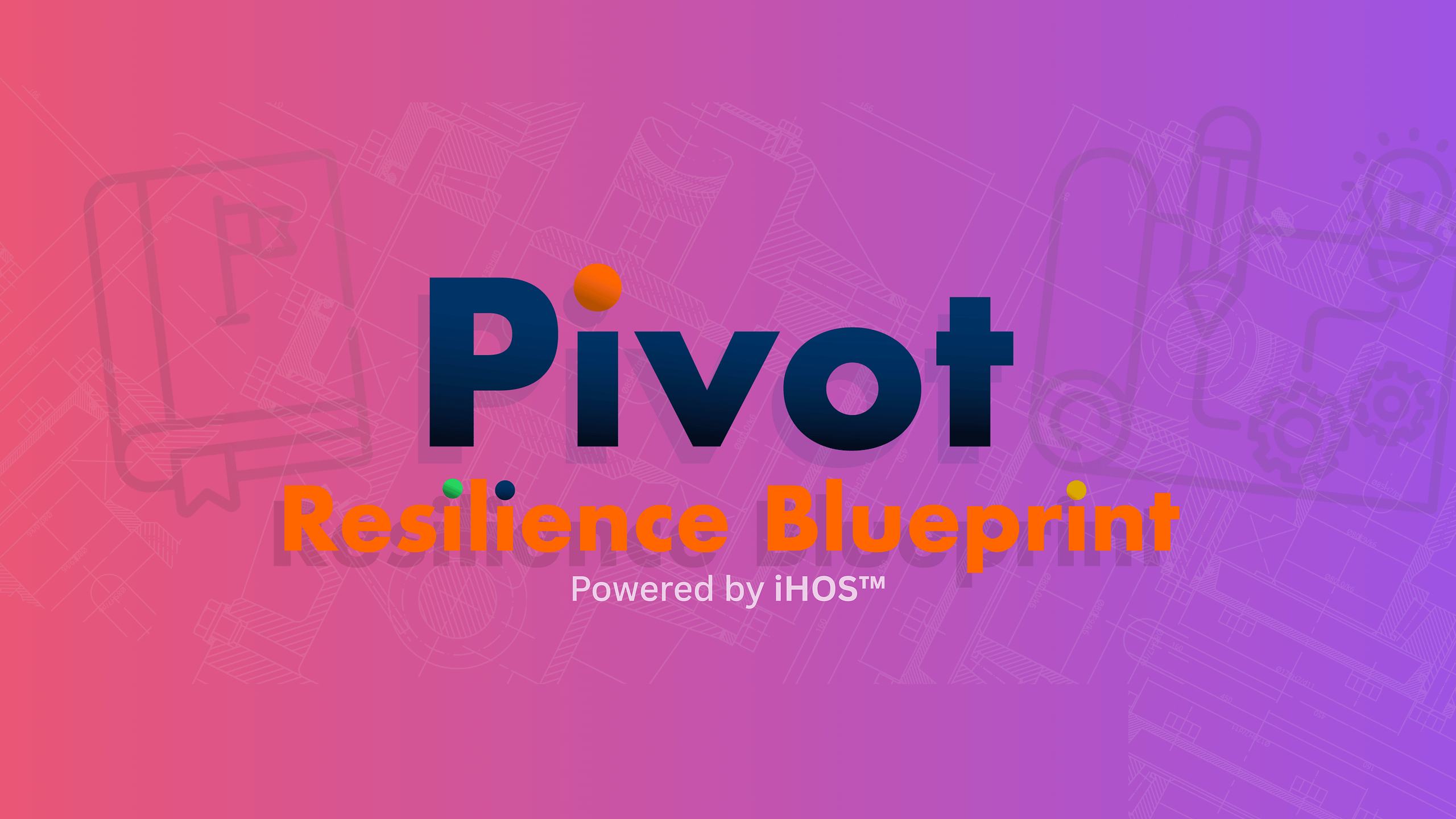   Pivot Resilience Blueprint
