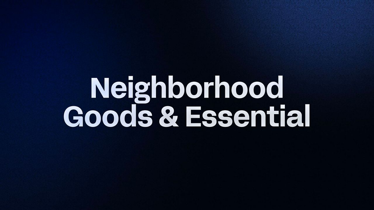 Neighborhood Goods & Essential