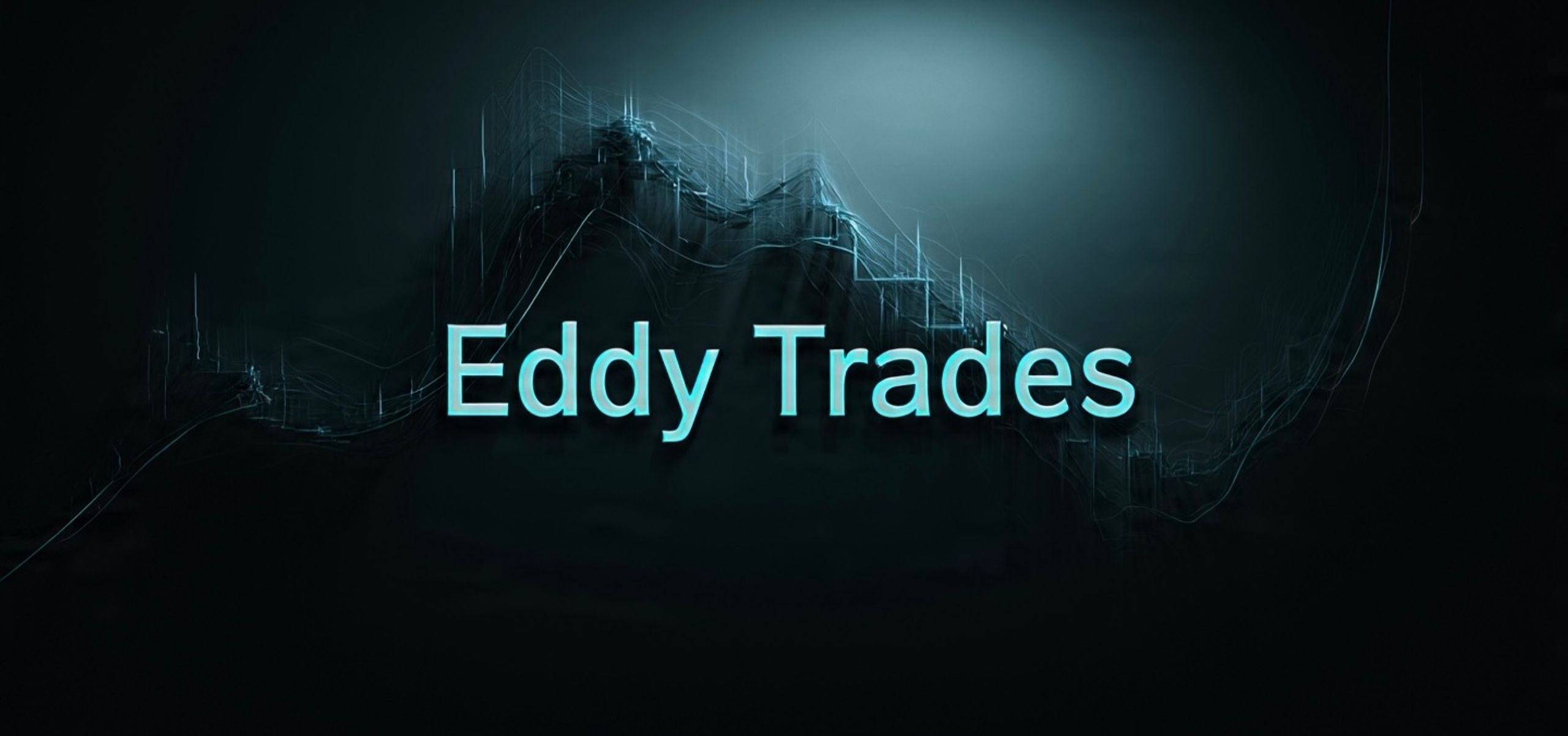 Eddy Trades