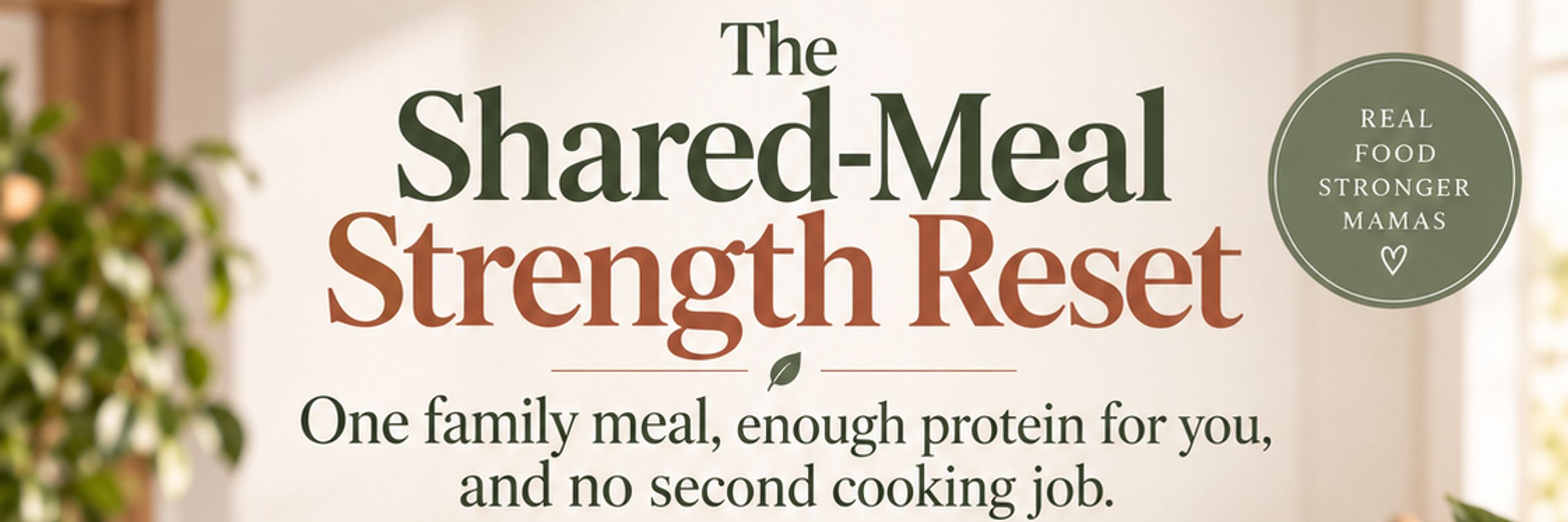 The Shared-Meal Strength Reset