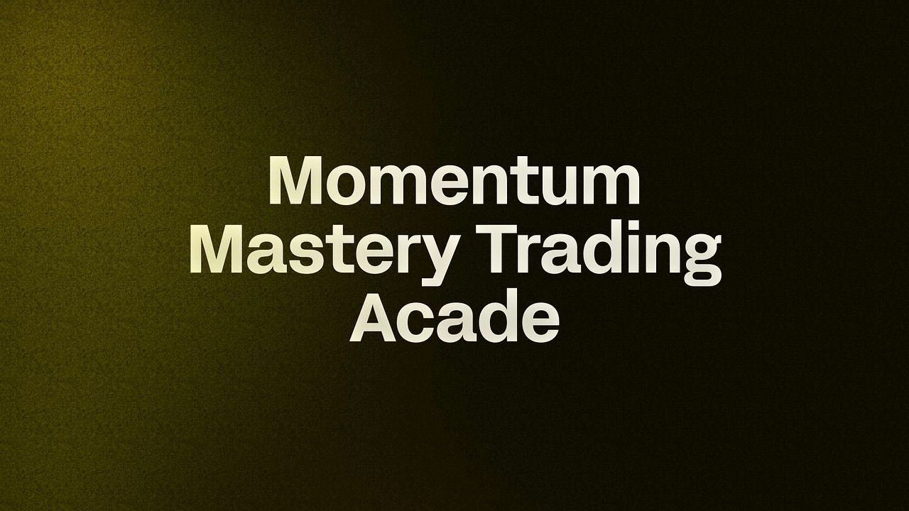Momentum Mastery Trading Acade