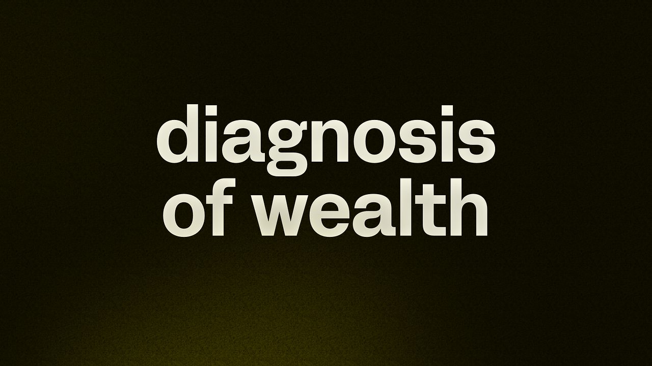 diagnosis of wealth