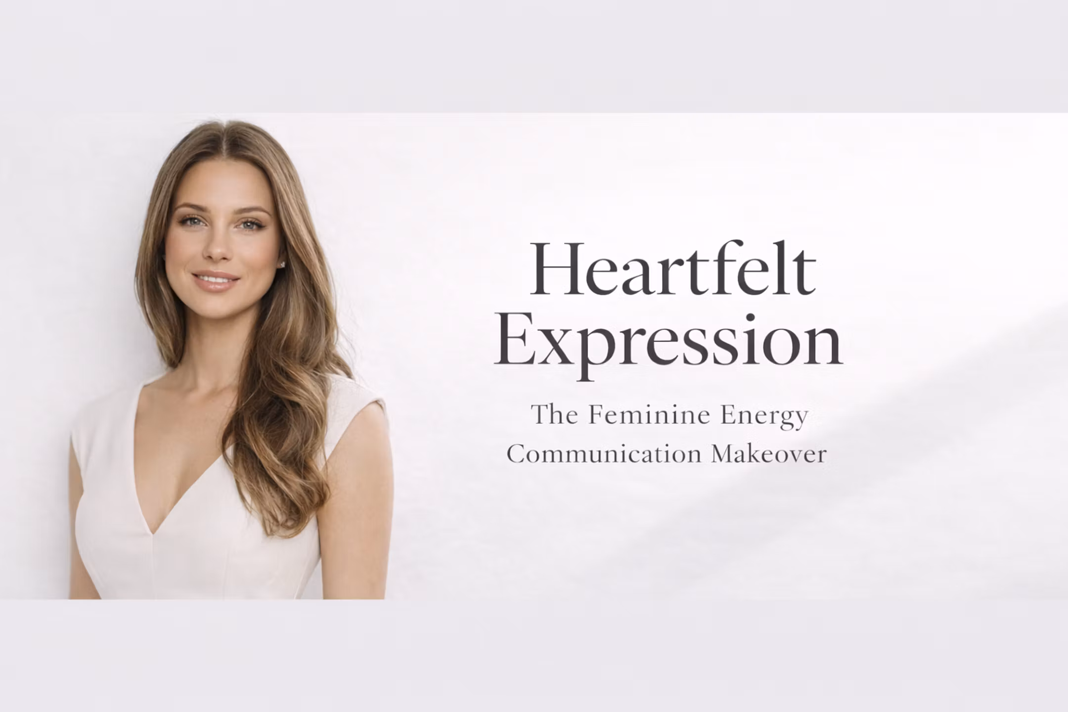 Heartfelt Expression:Feminine Energy