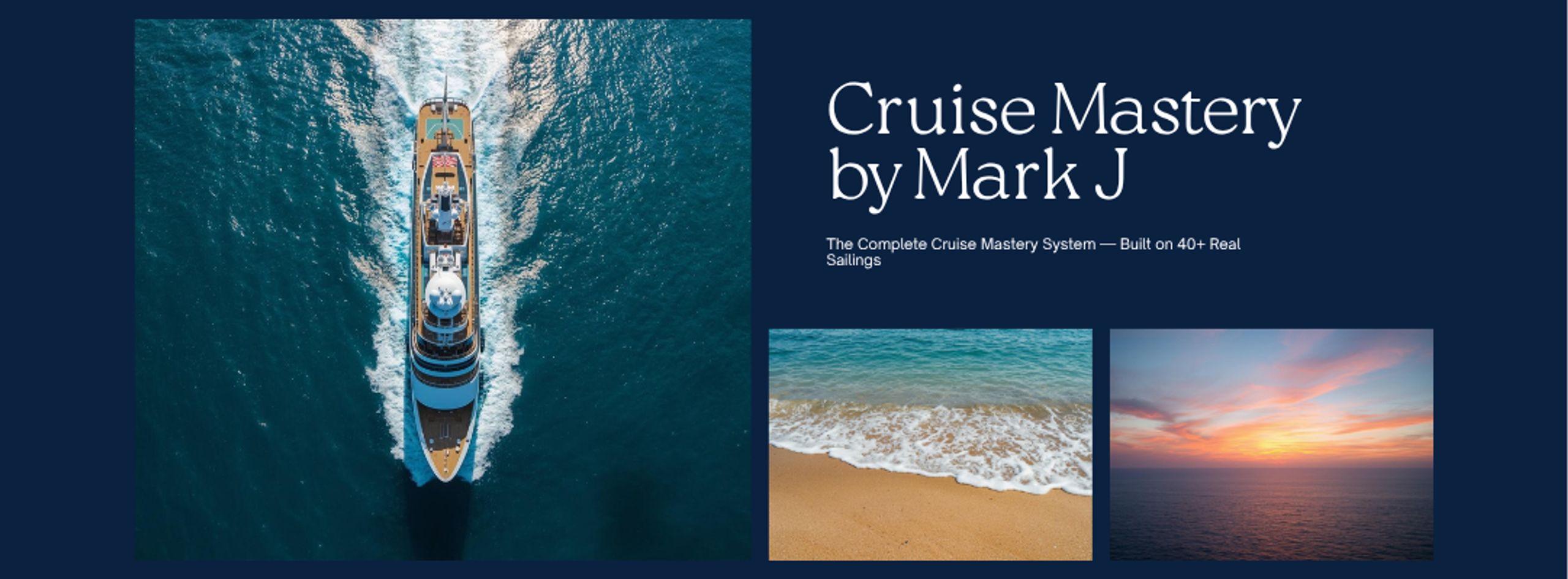 Cruise Mastery by Mark J