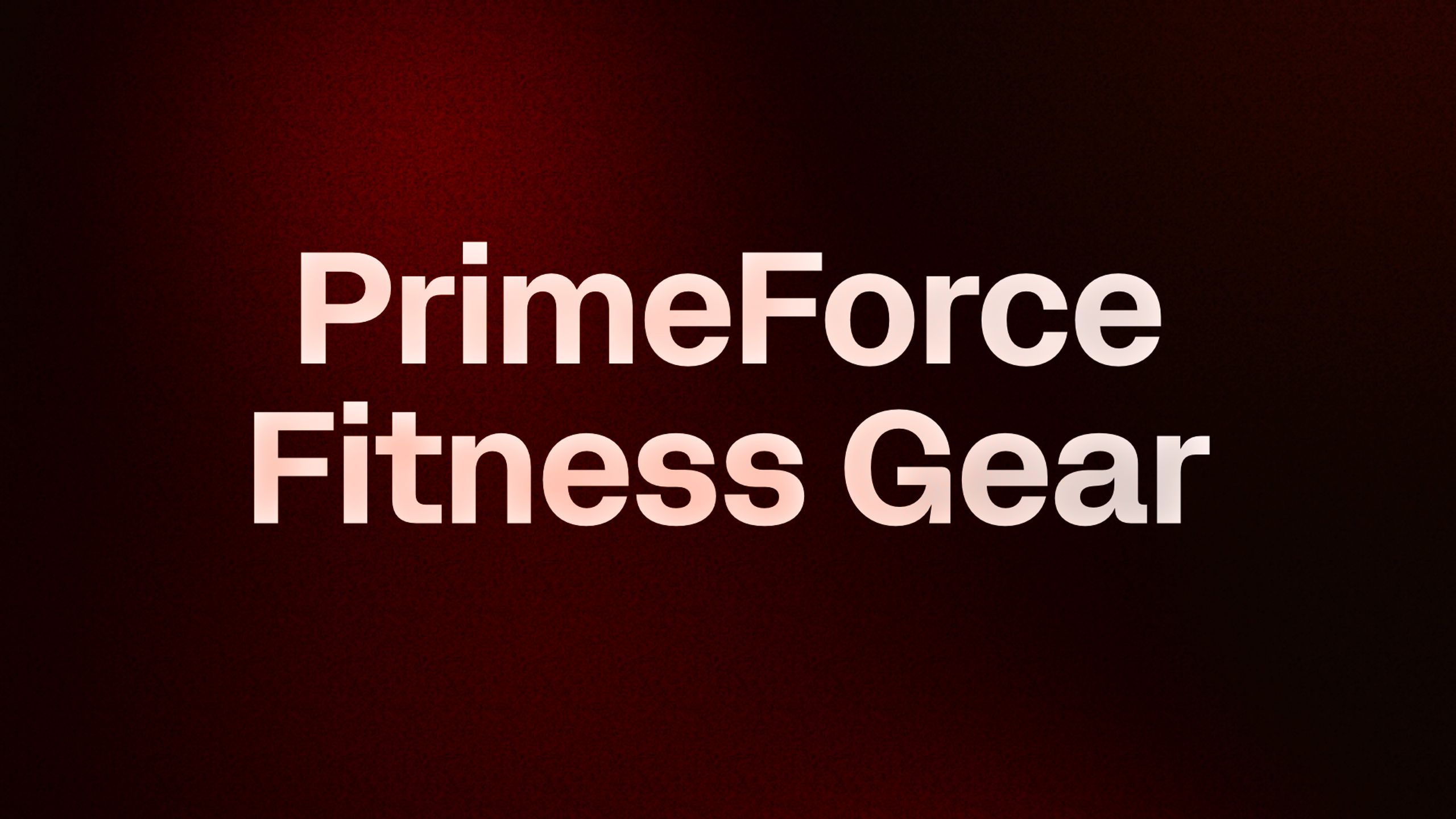 PrimeForce Fitness Gear