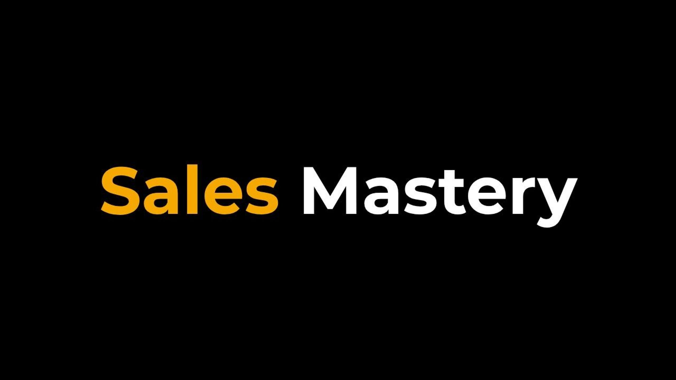 Sales Mastery