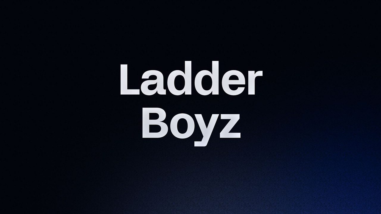 Ladder Boyz