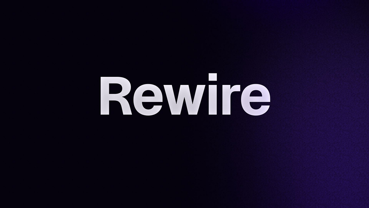 Rewire