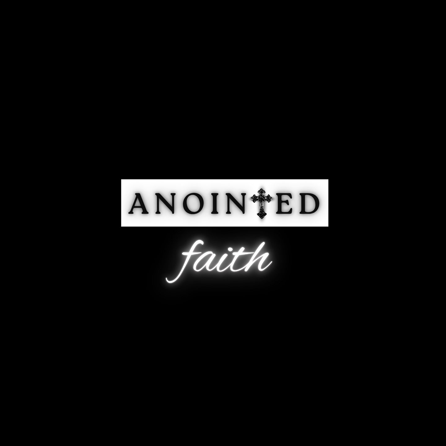 Anointed Faith
