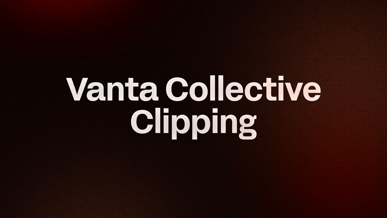Vanta Collective Clipping