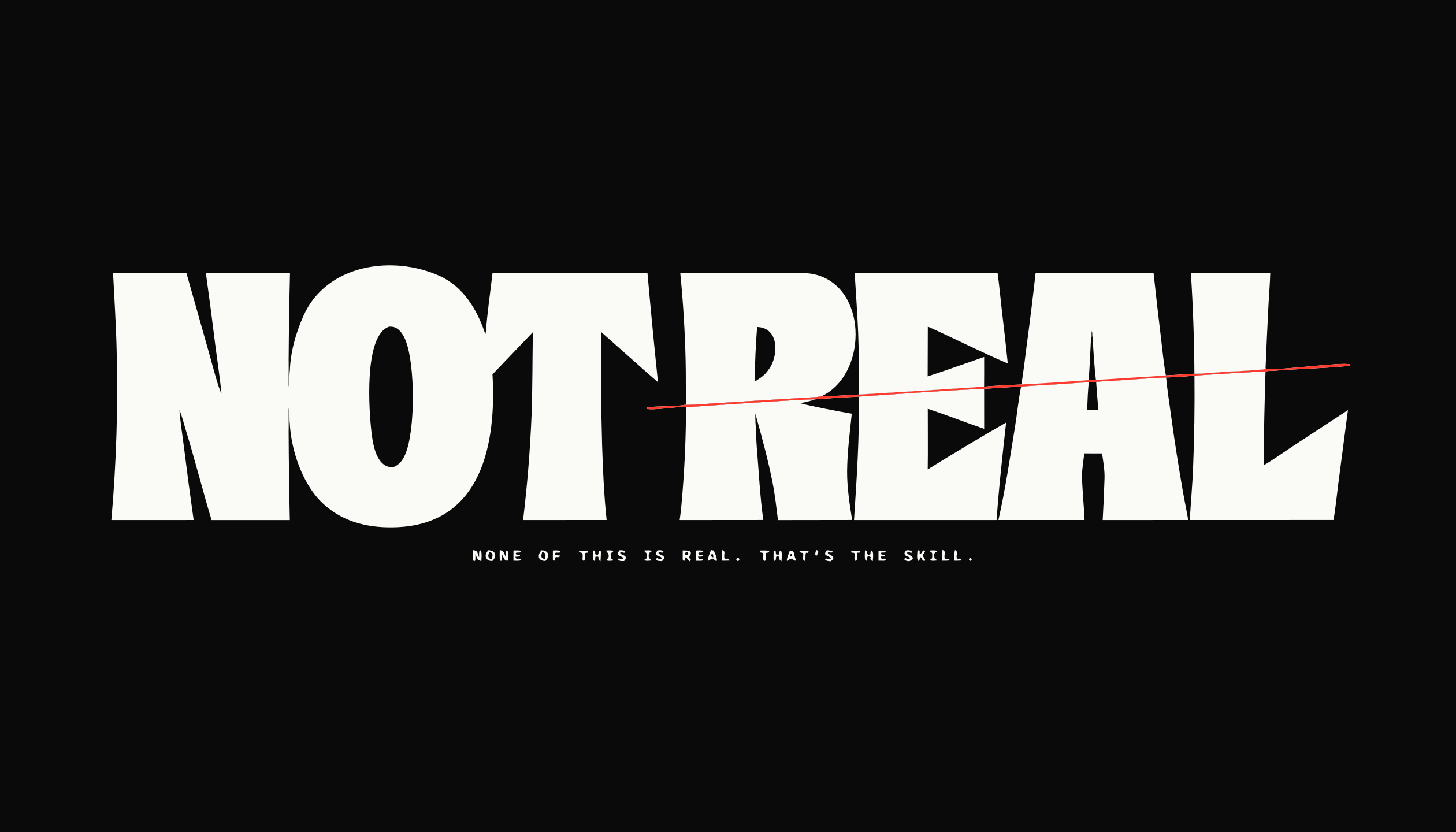 NOT REAL