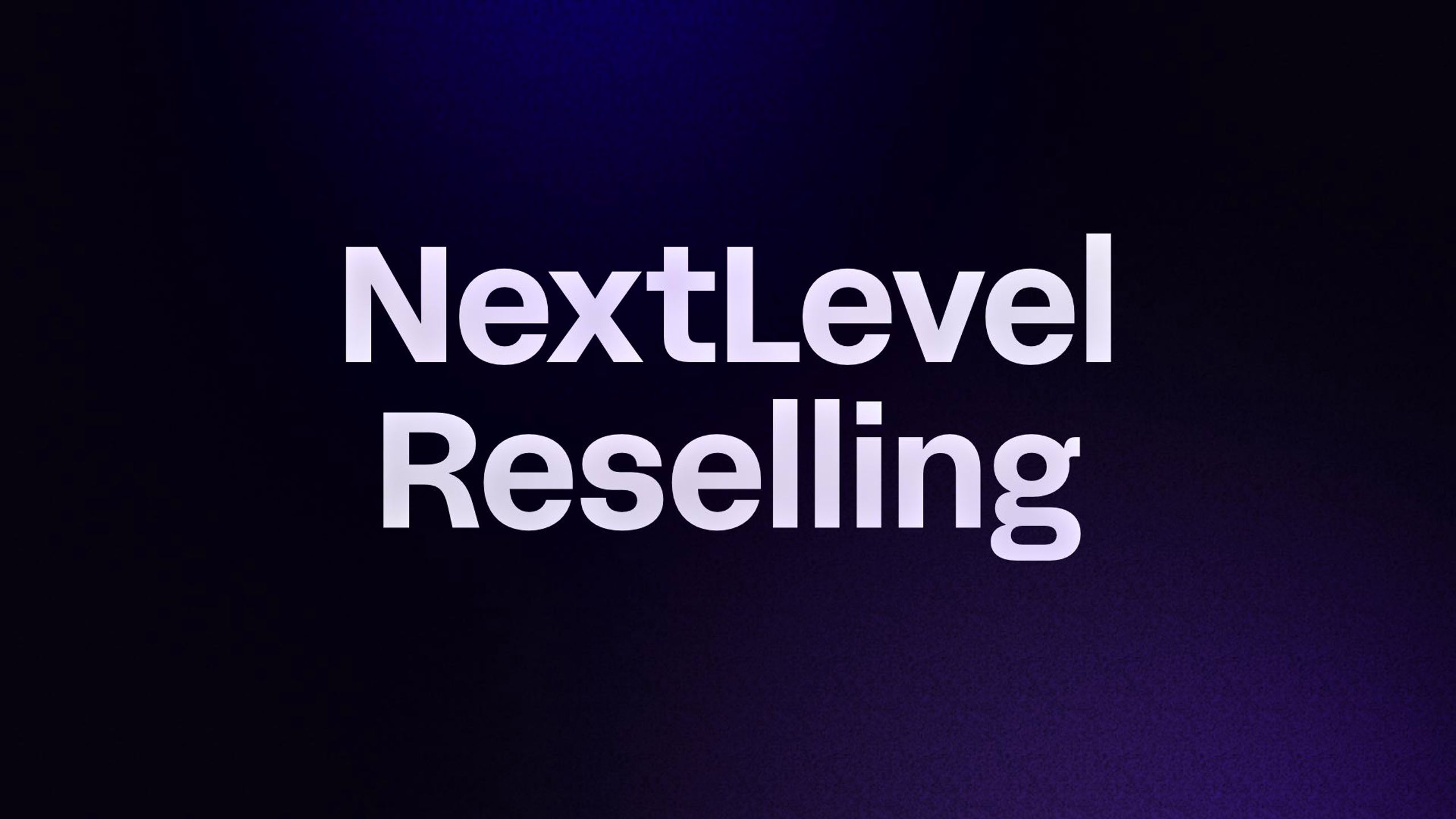 NextLevel Reselling