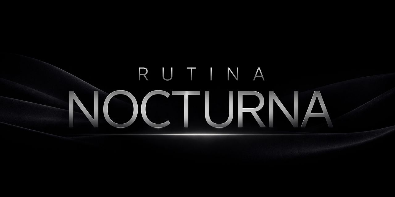 La Rutina Nocturna