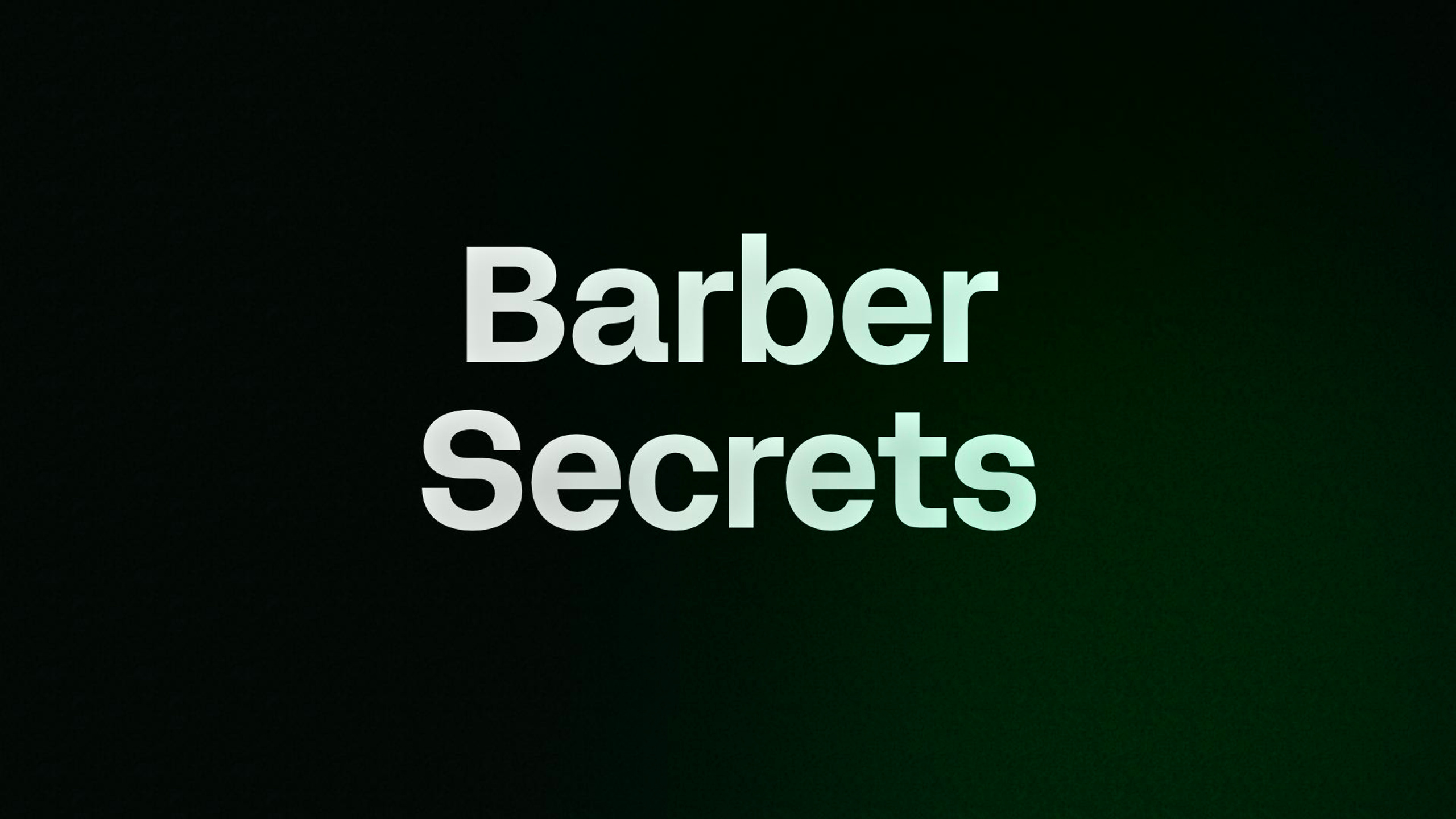 Barber Secrets 