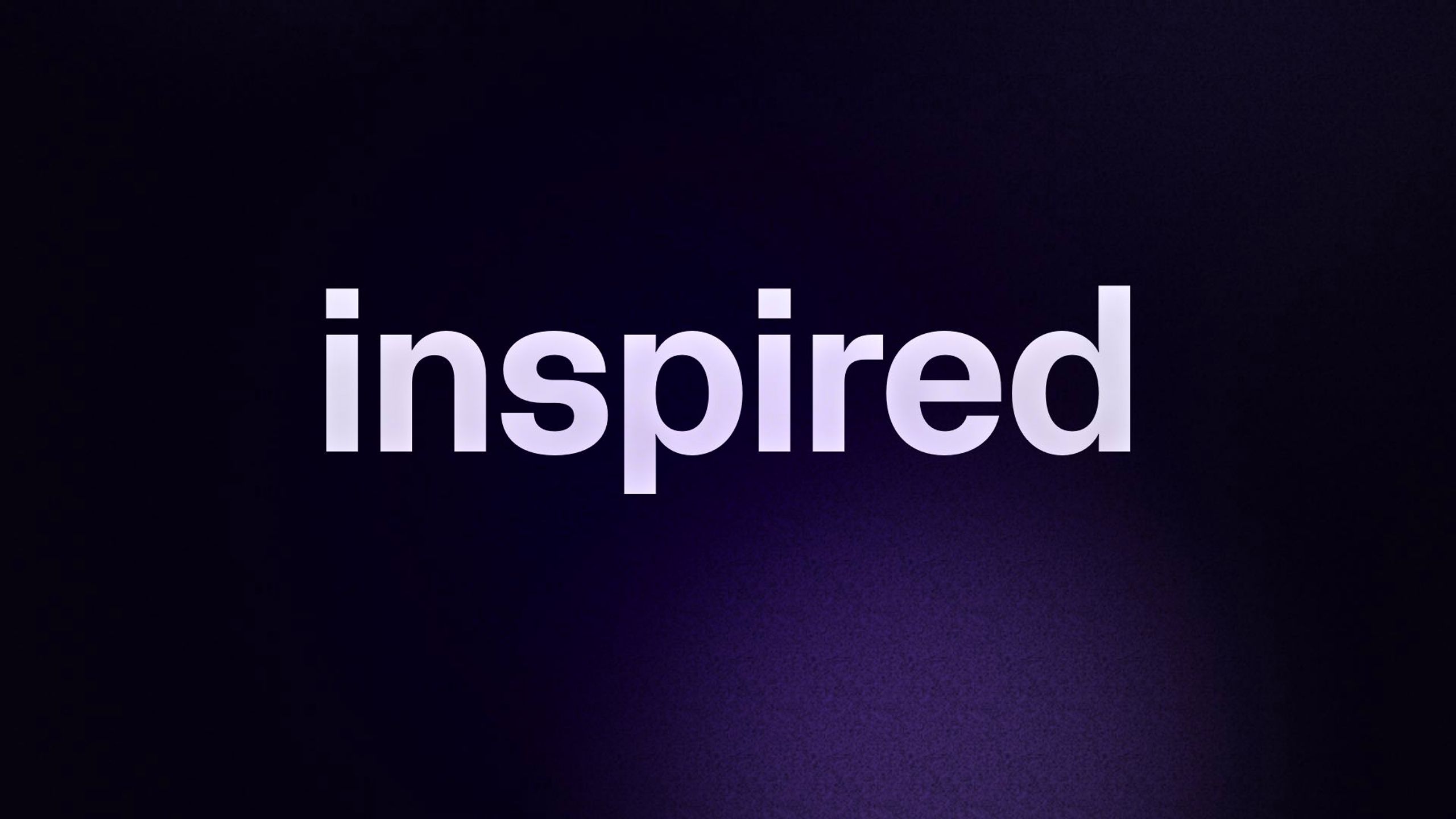 inspired