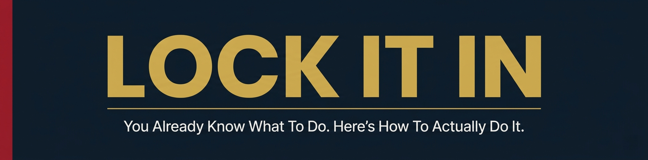 Lock It In