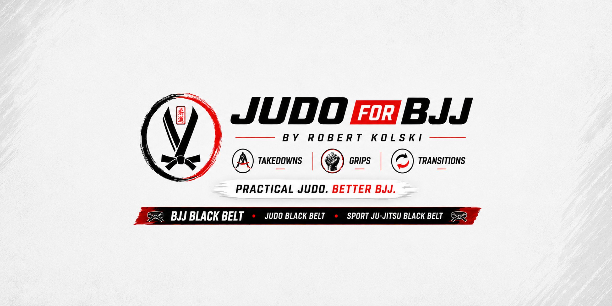 Judo for BJJ by Robert Kolski