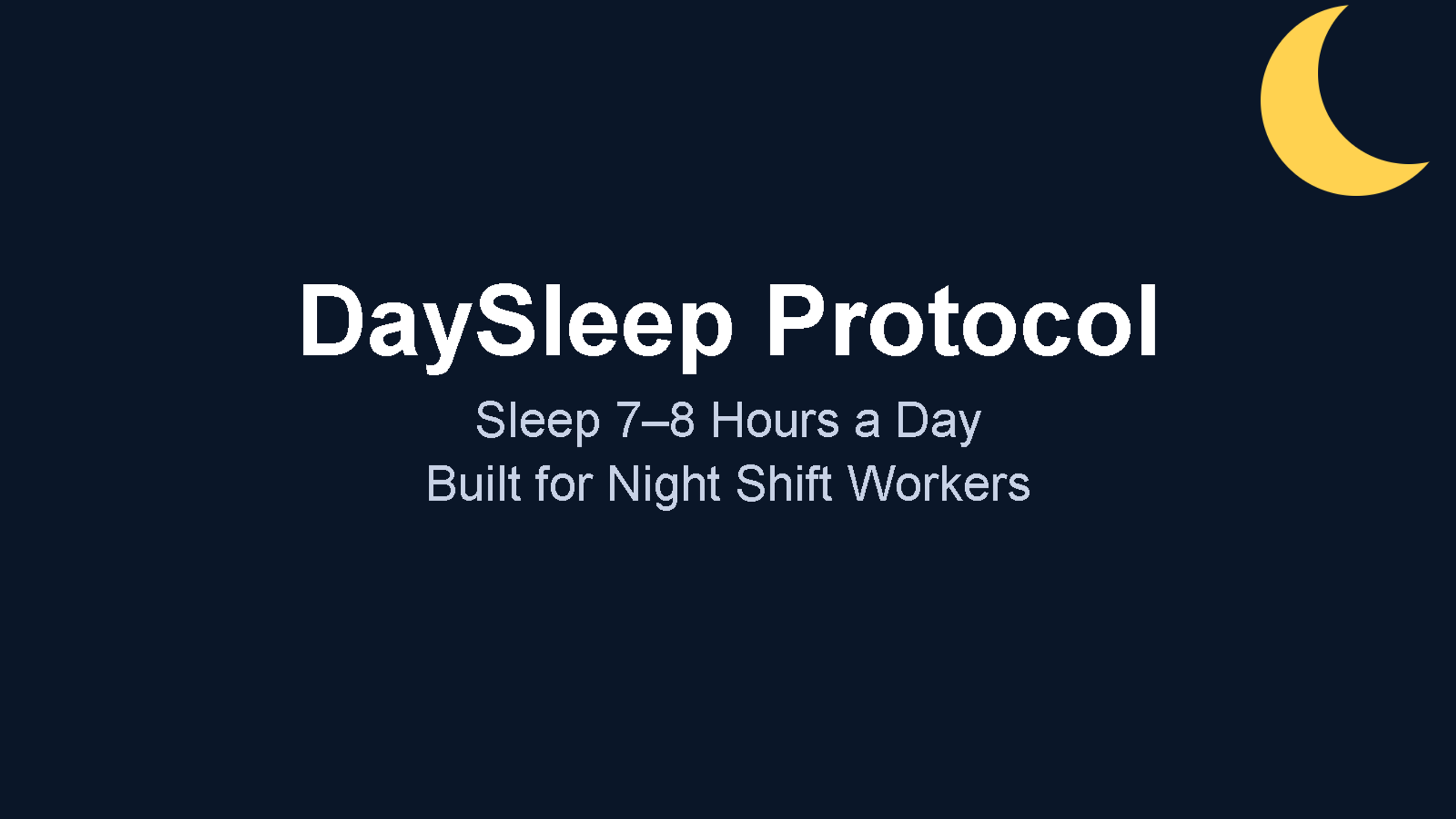 Sleep Protocol