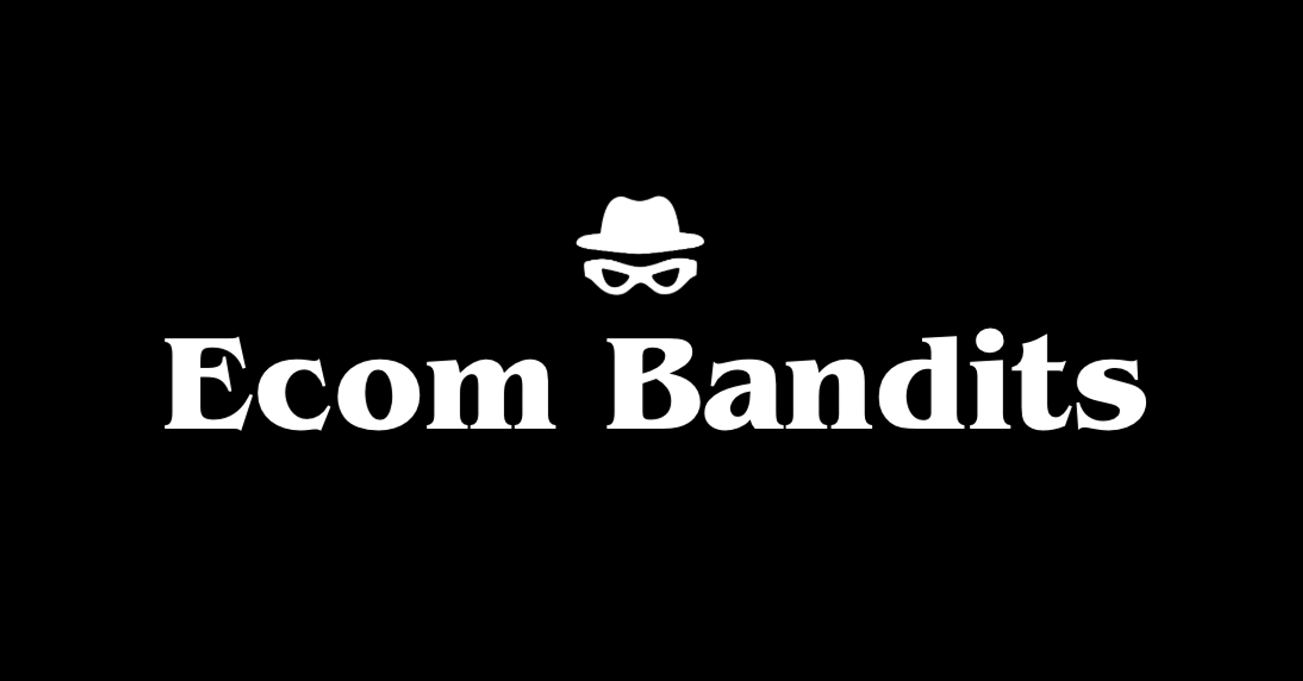 Ecom Bandits