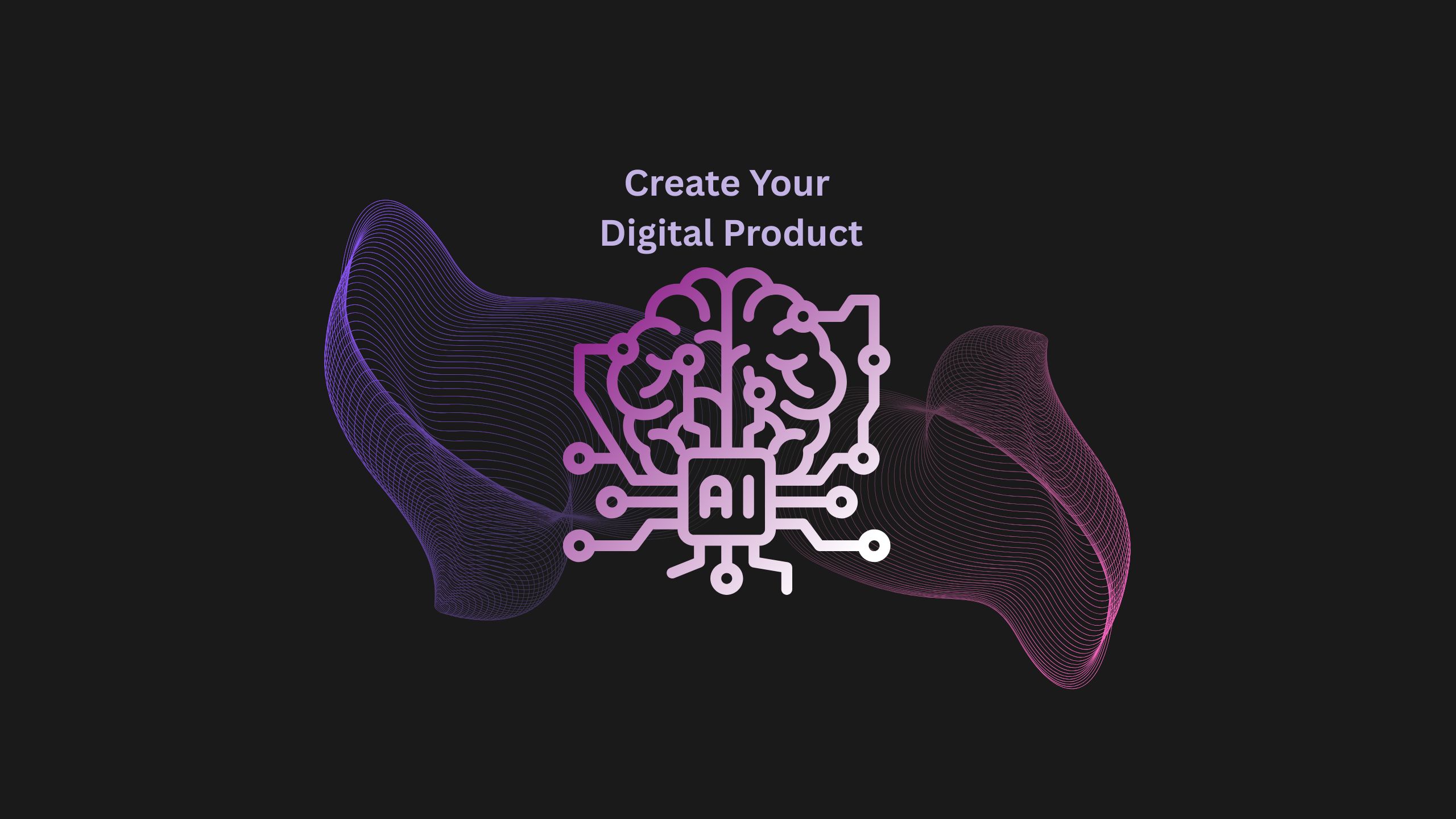 Create a Ditital Product AI