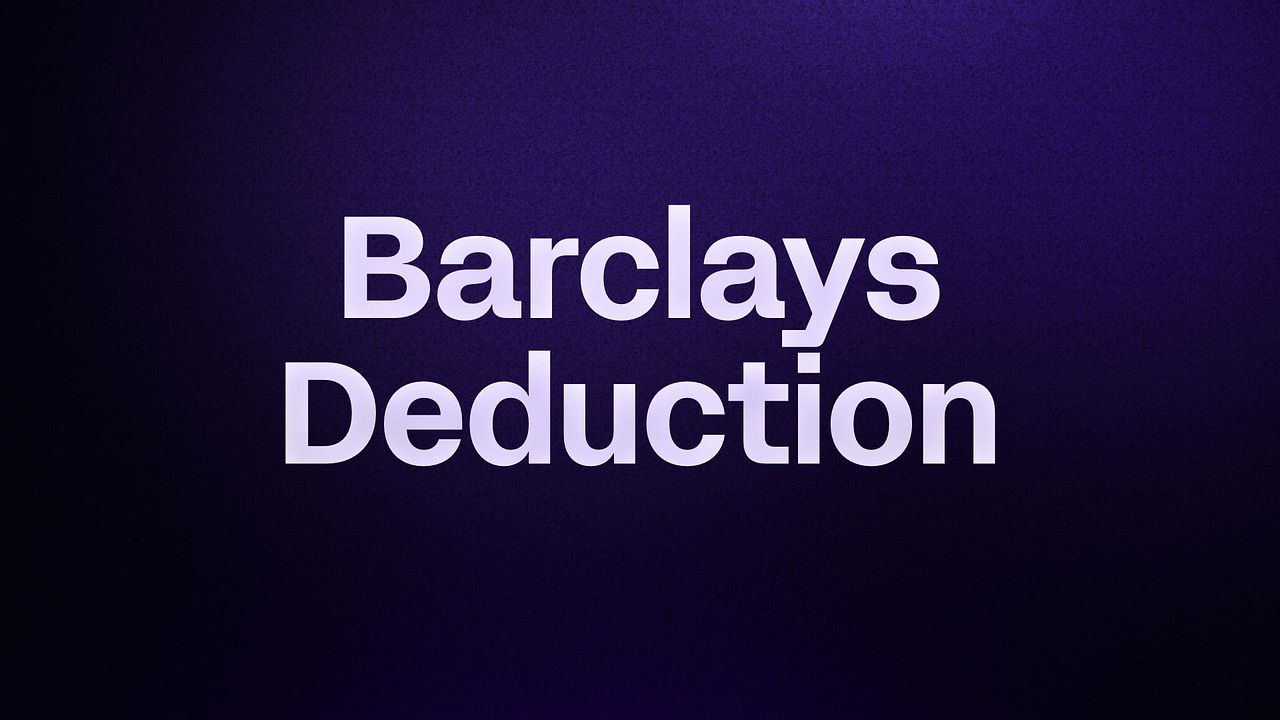Barclays Deduction