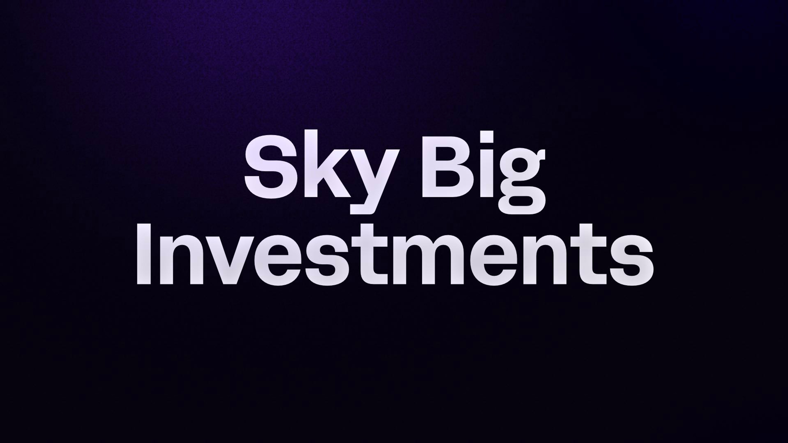 Sky Big Investments 