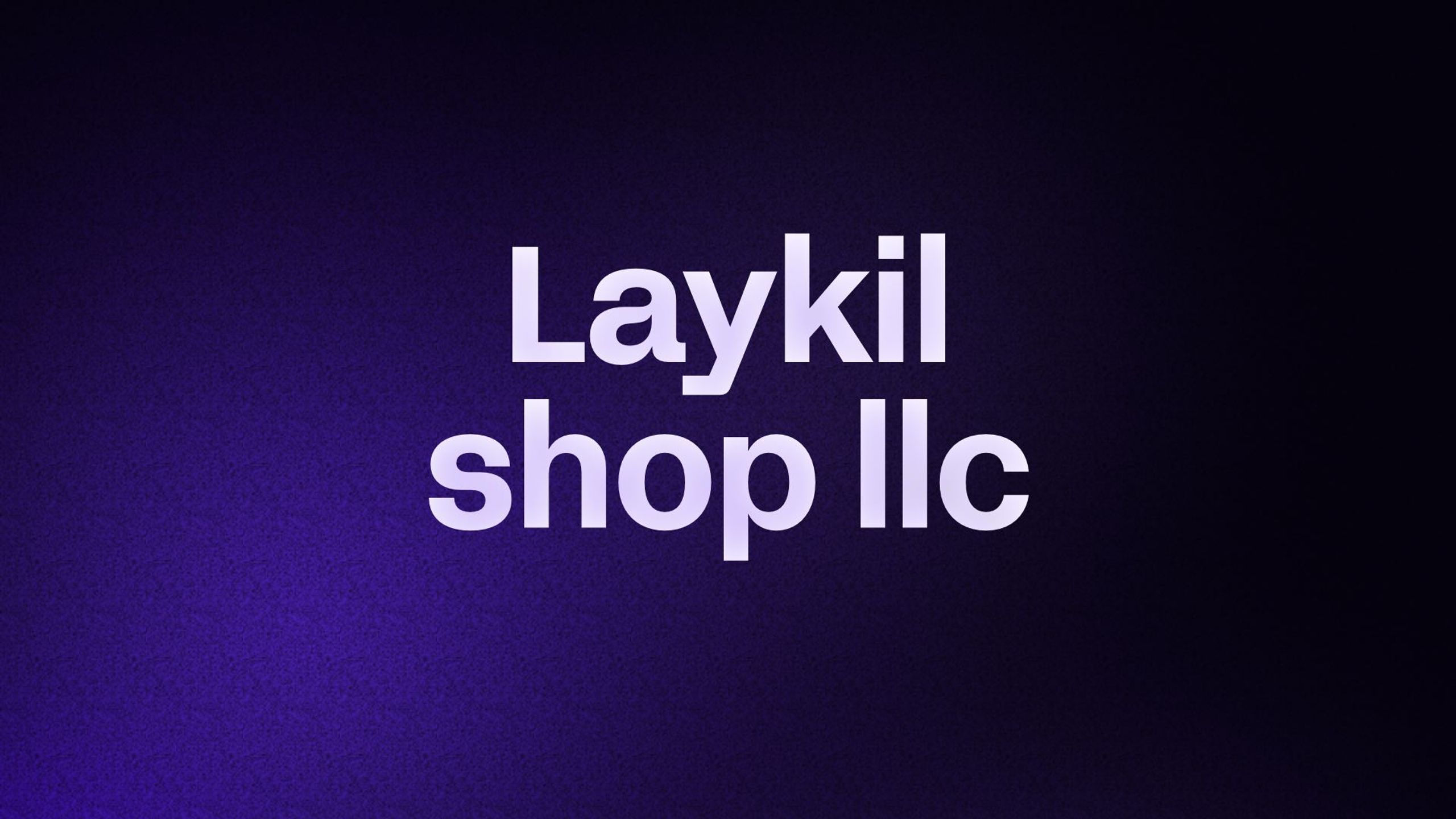 Laykil shop llc SOFTWARE