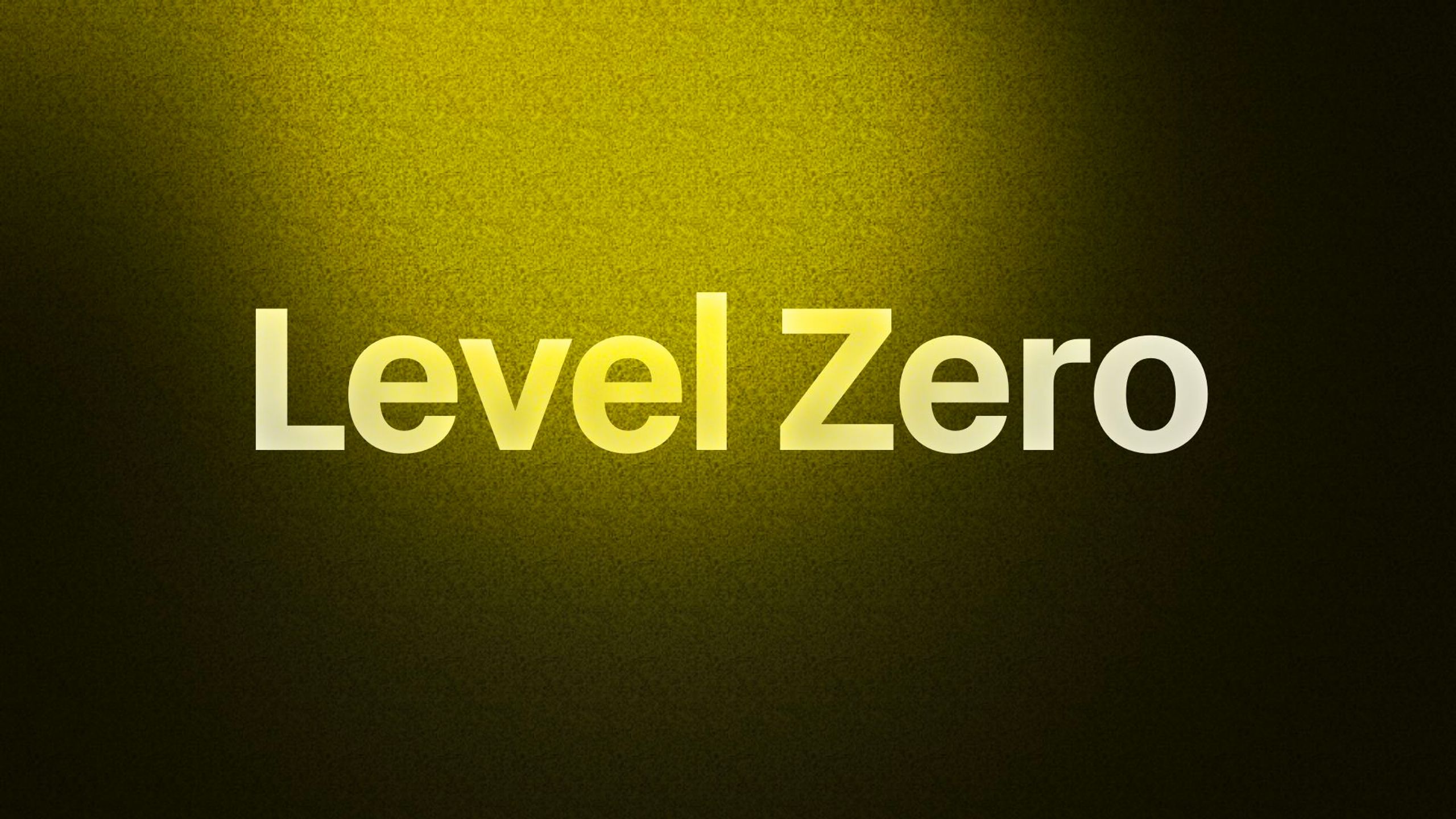 Level Zero