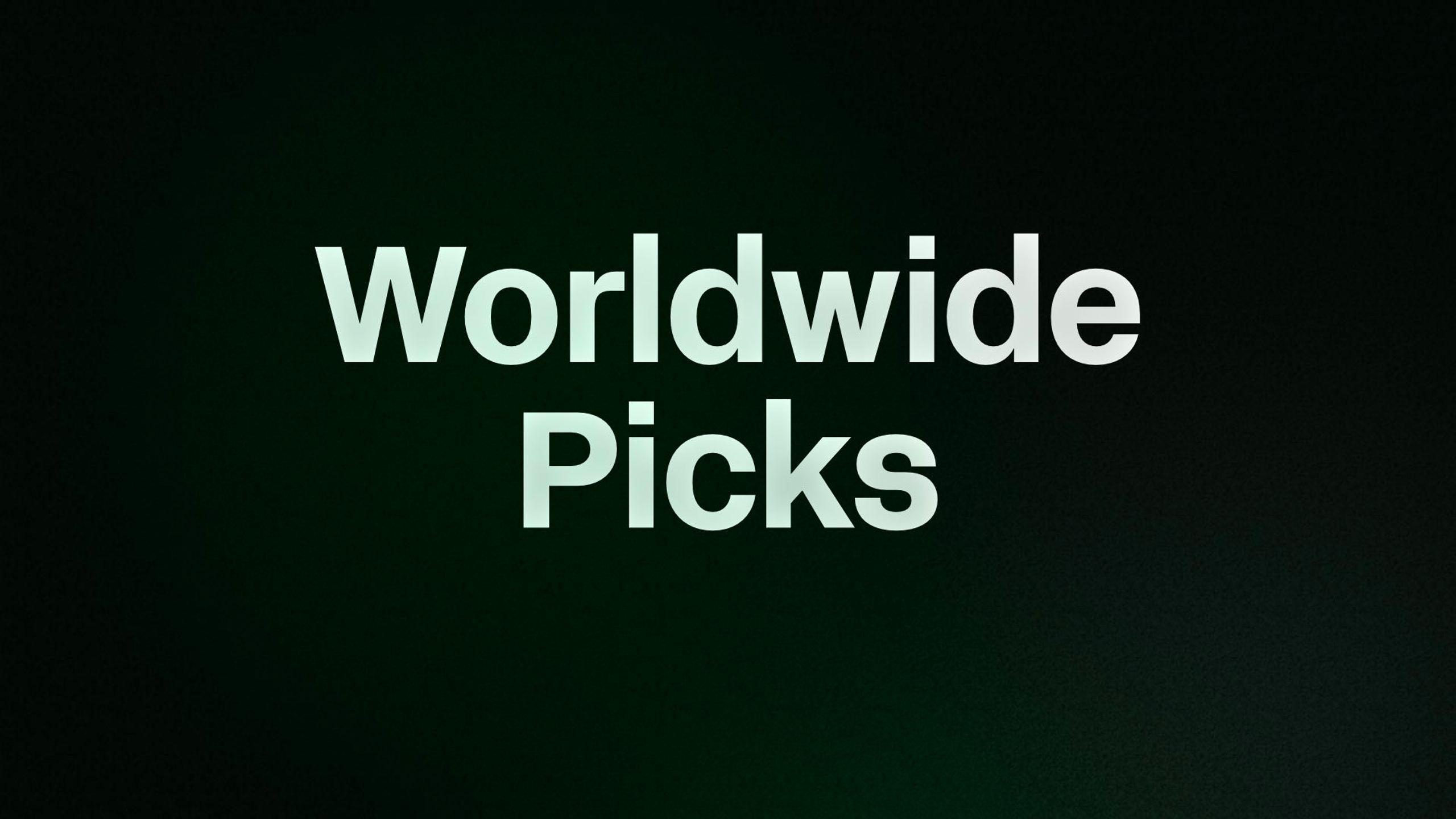 Worldwide Picks