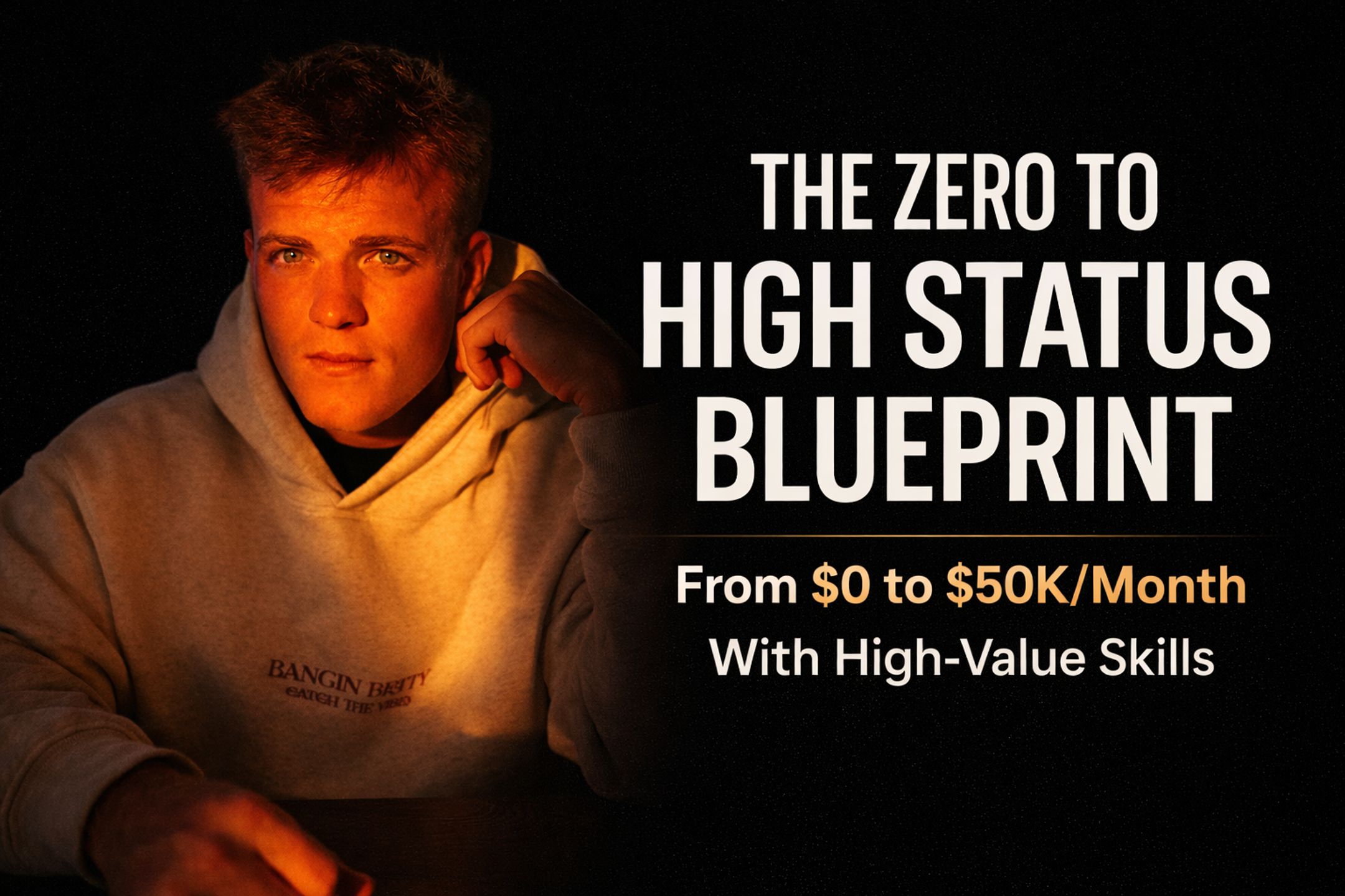 The Zero to High Status Blueprint