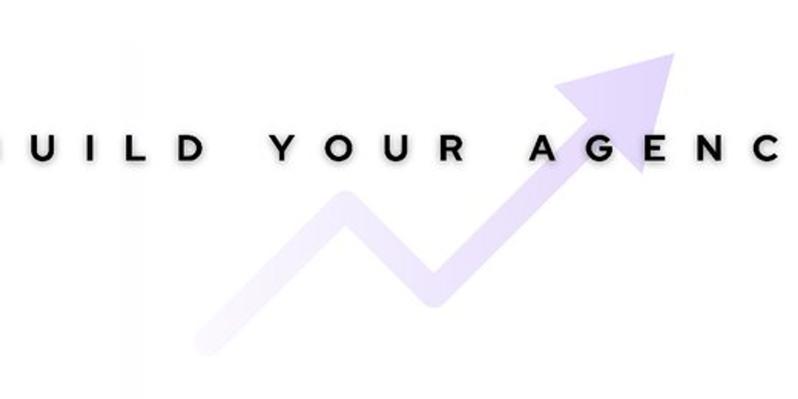 Build Your Agency