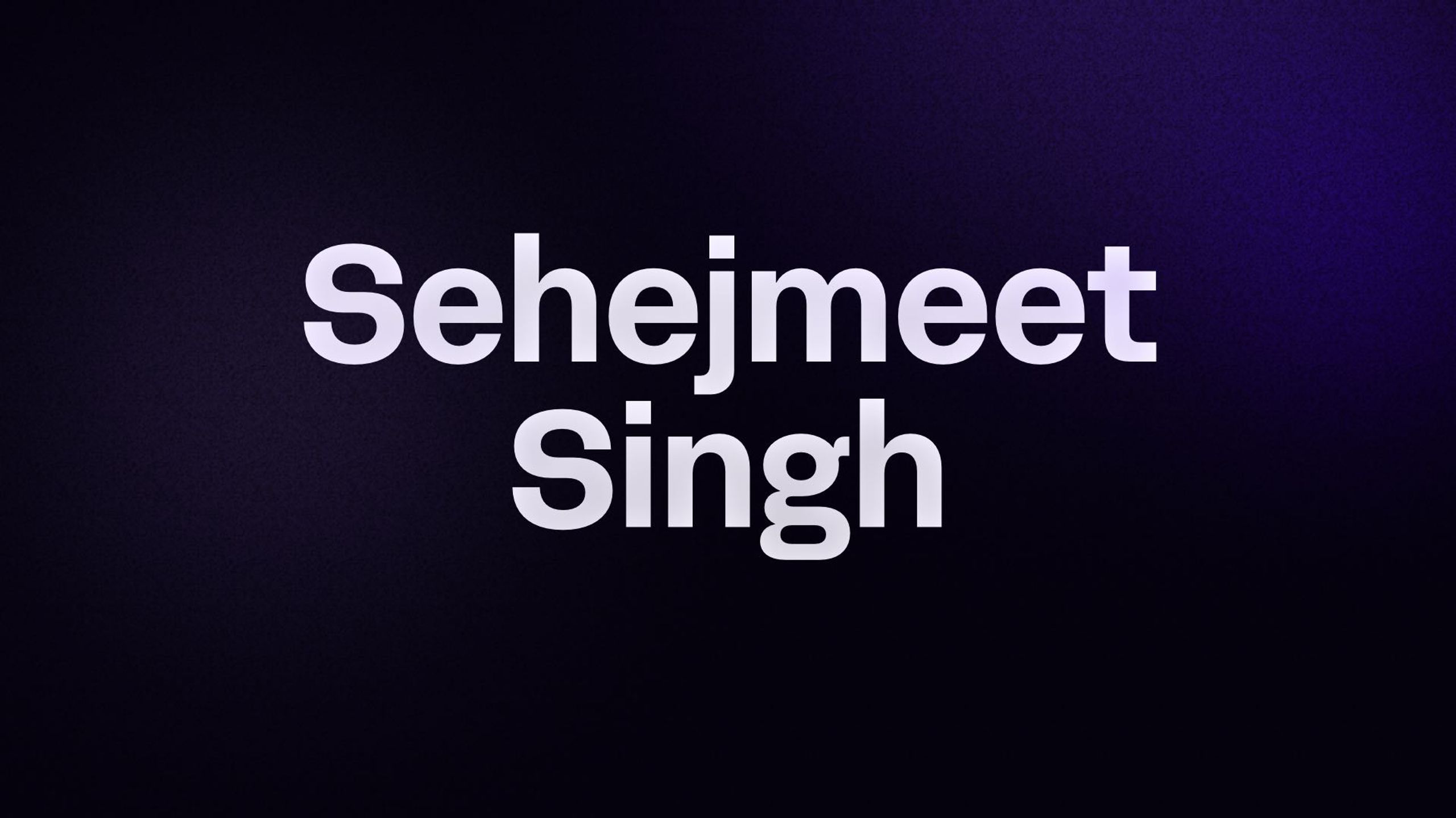 Sehejmeet Singh