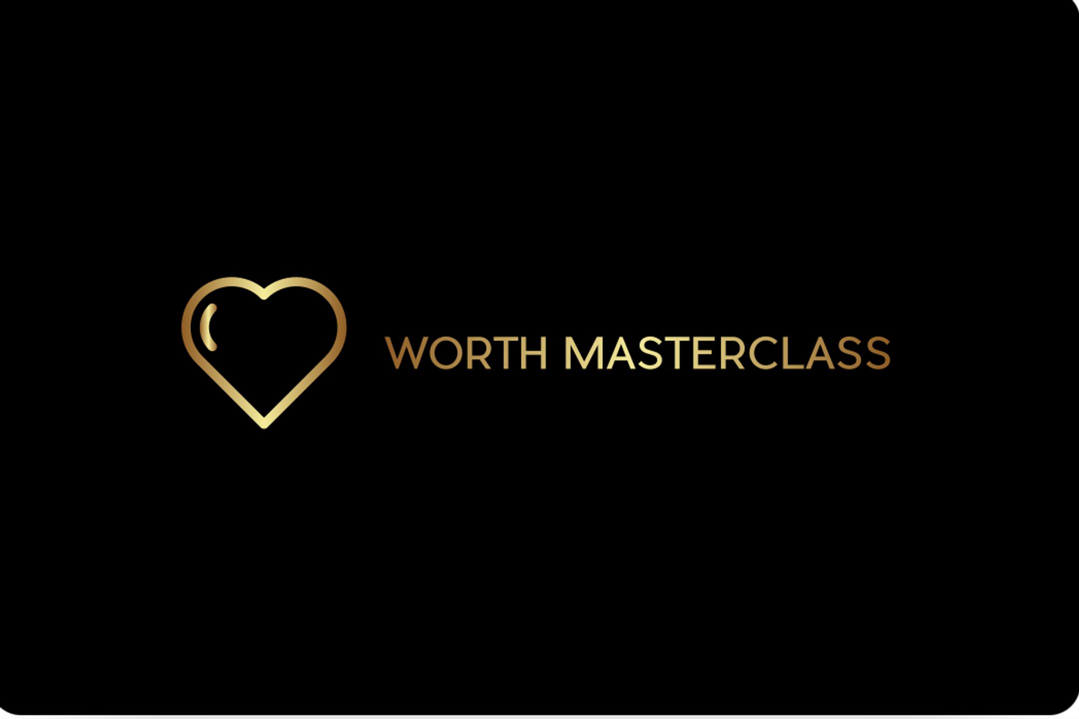WORTH MASTERCLASS - LIVE EVENT