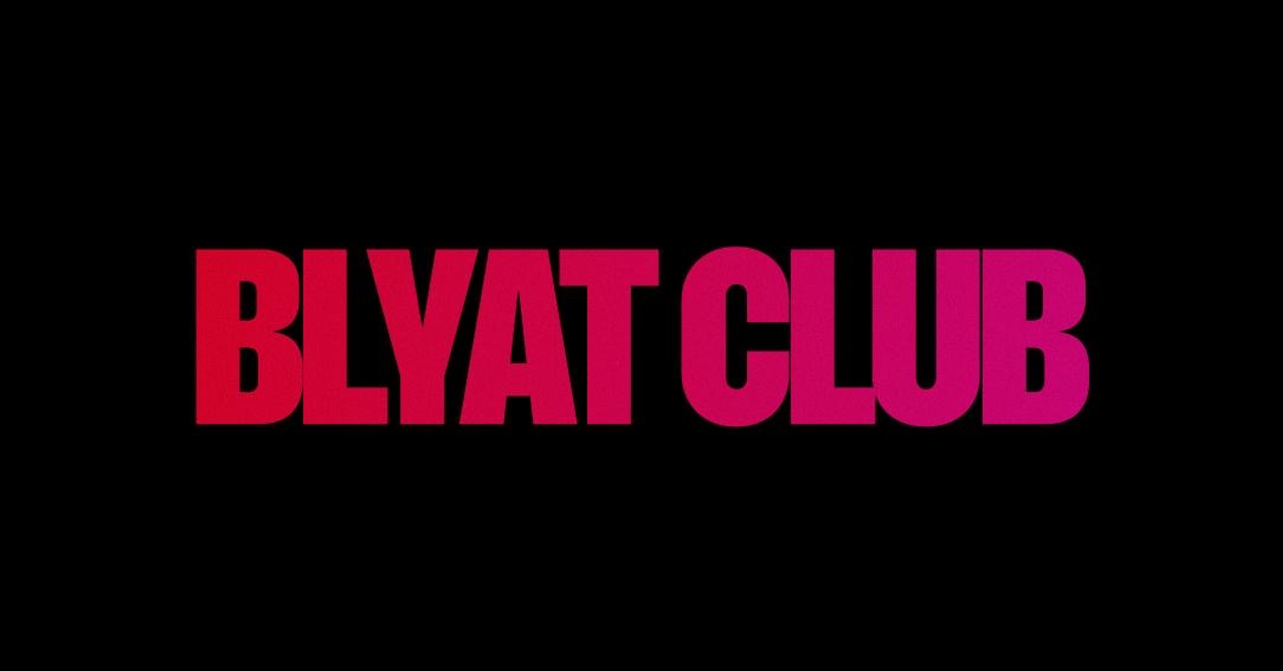 BLYAT CLUB