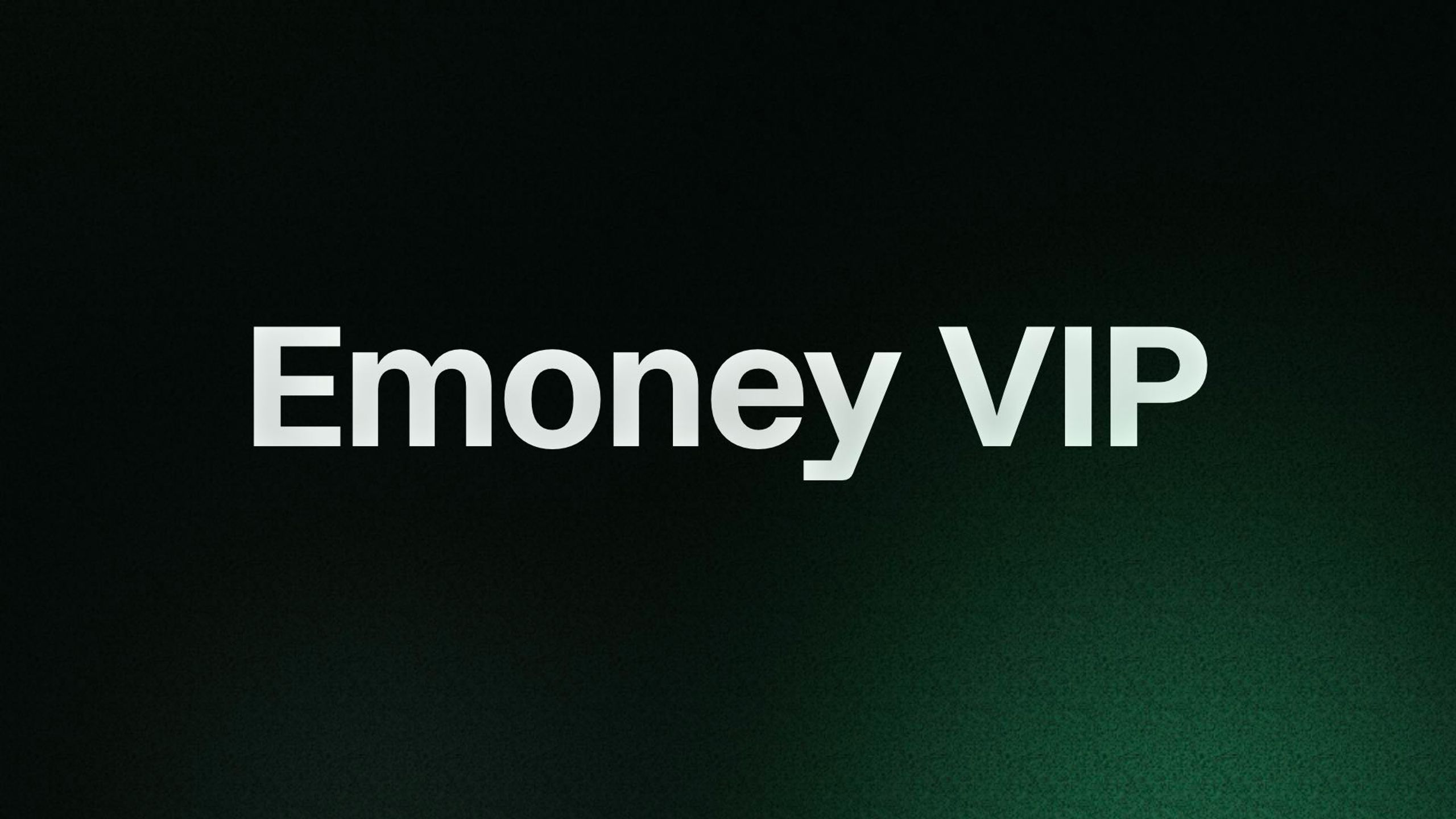 Emoney VIP
