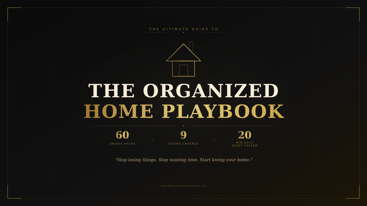 The Organized Home Playbook