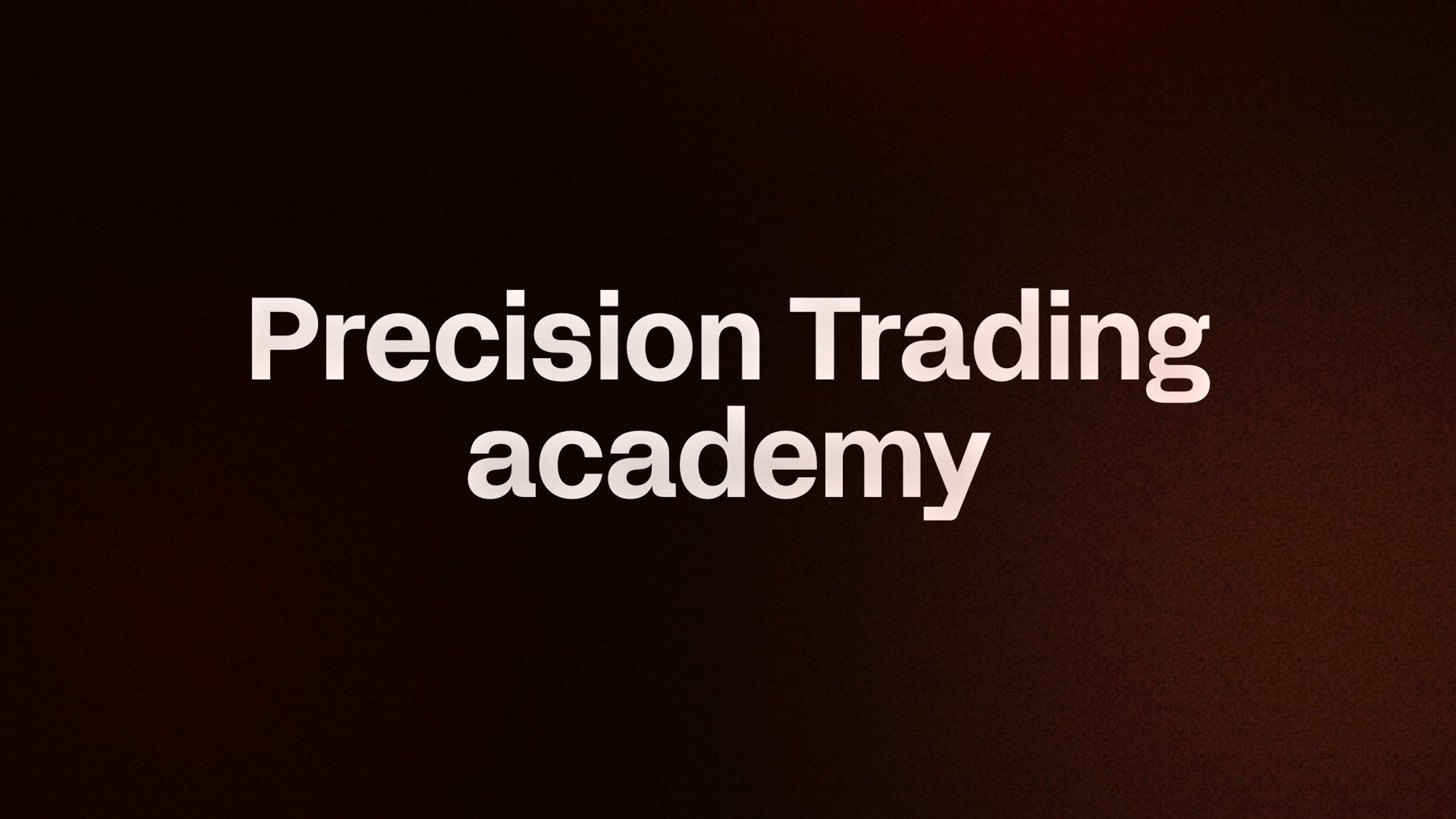 Precision Trading academy 