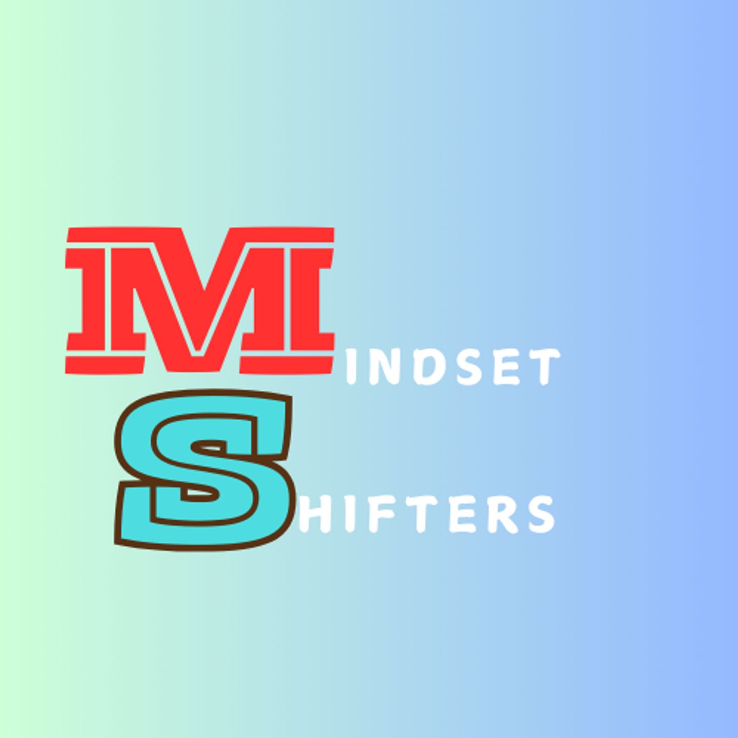 The Mindset Shifters
