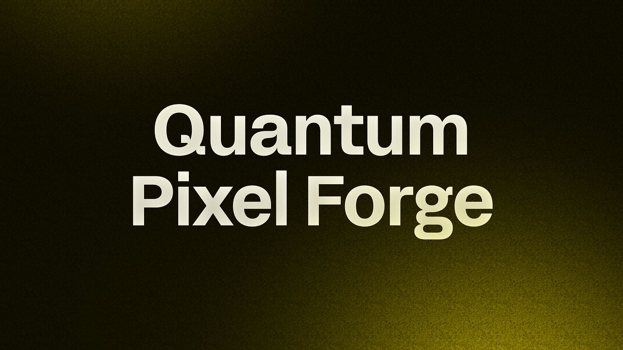 Quantum Pixel Forge