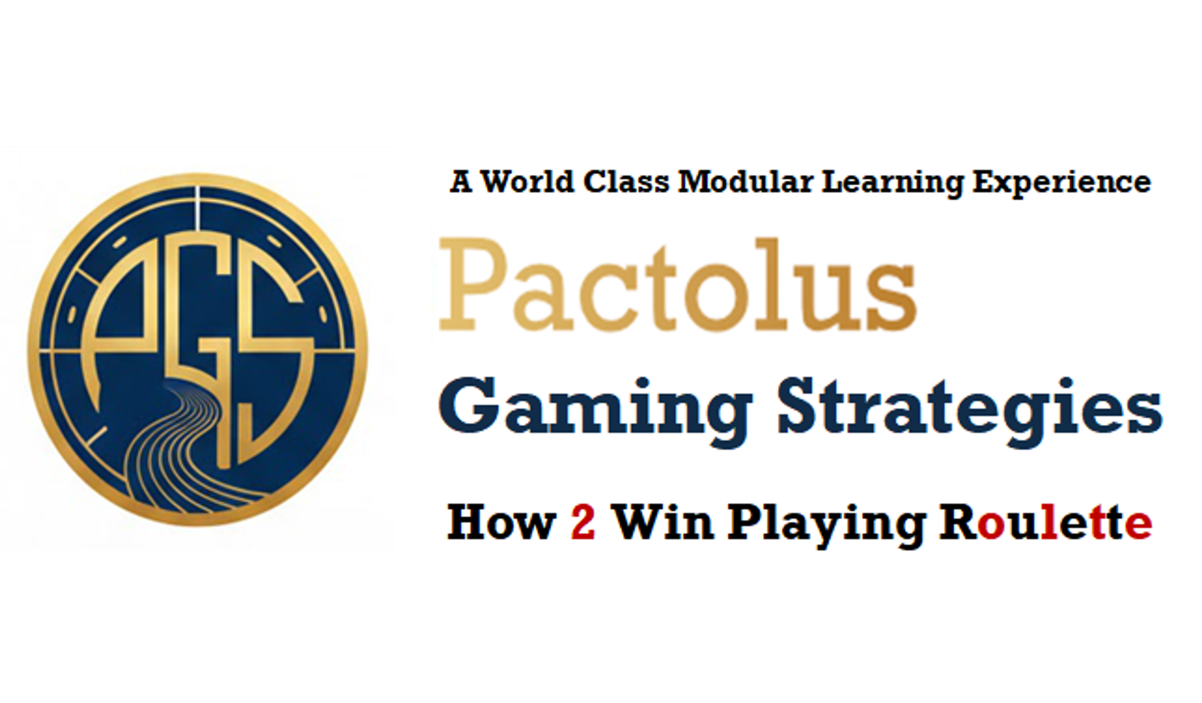 Pactolus Gaming Strategies