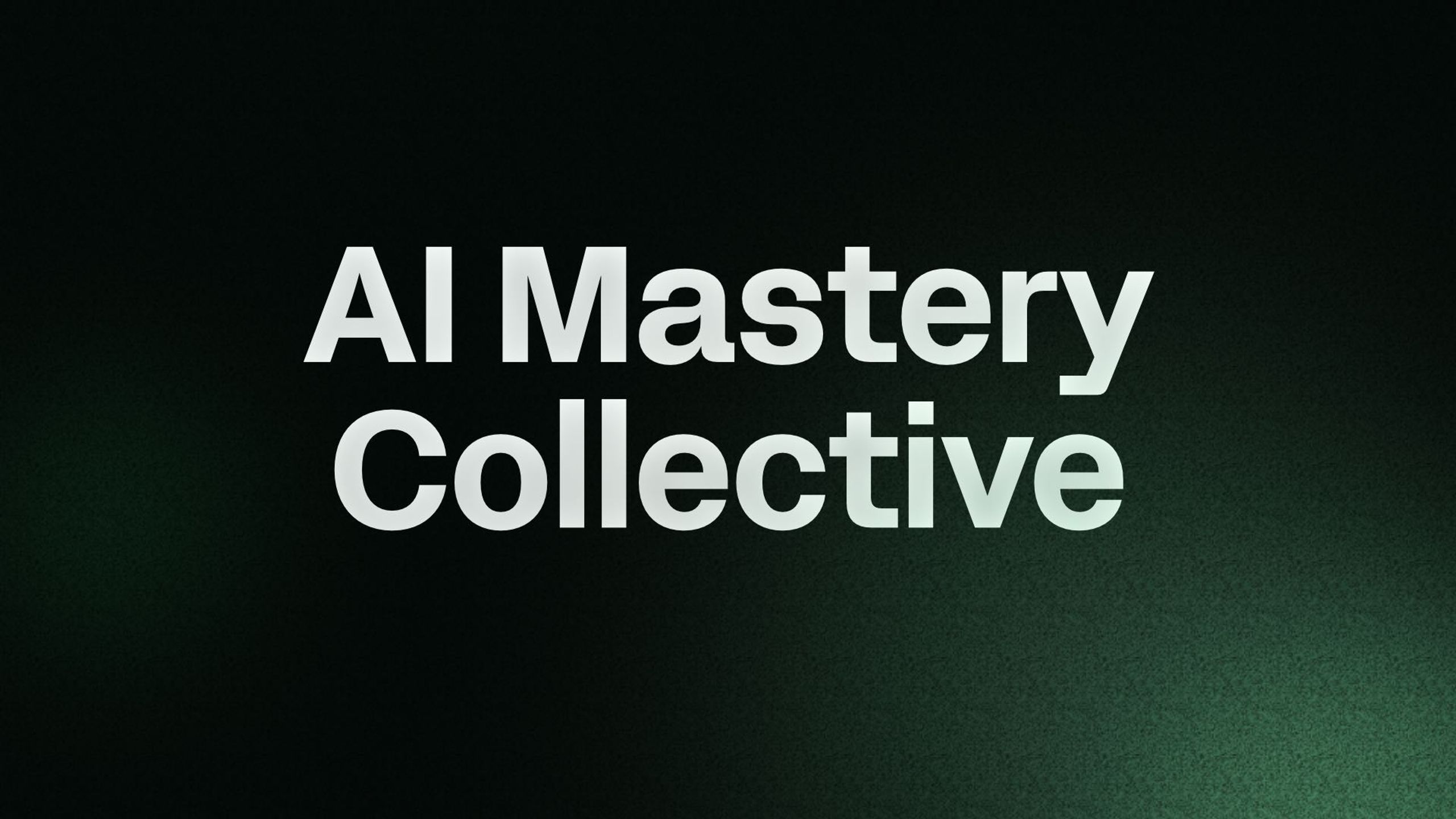 AI Mastery Collective