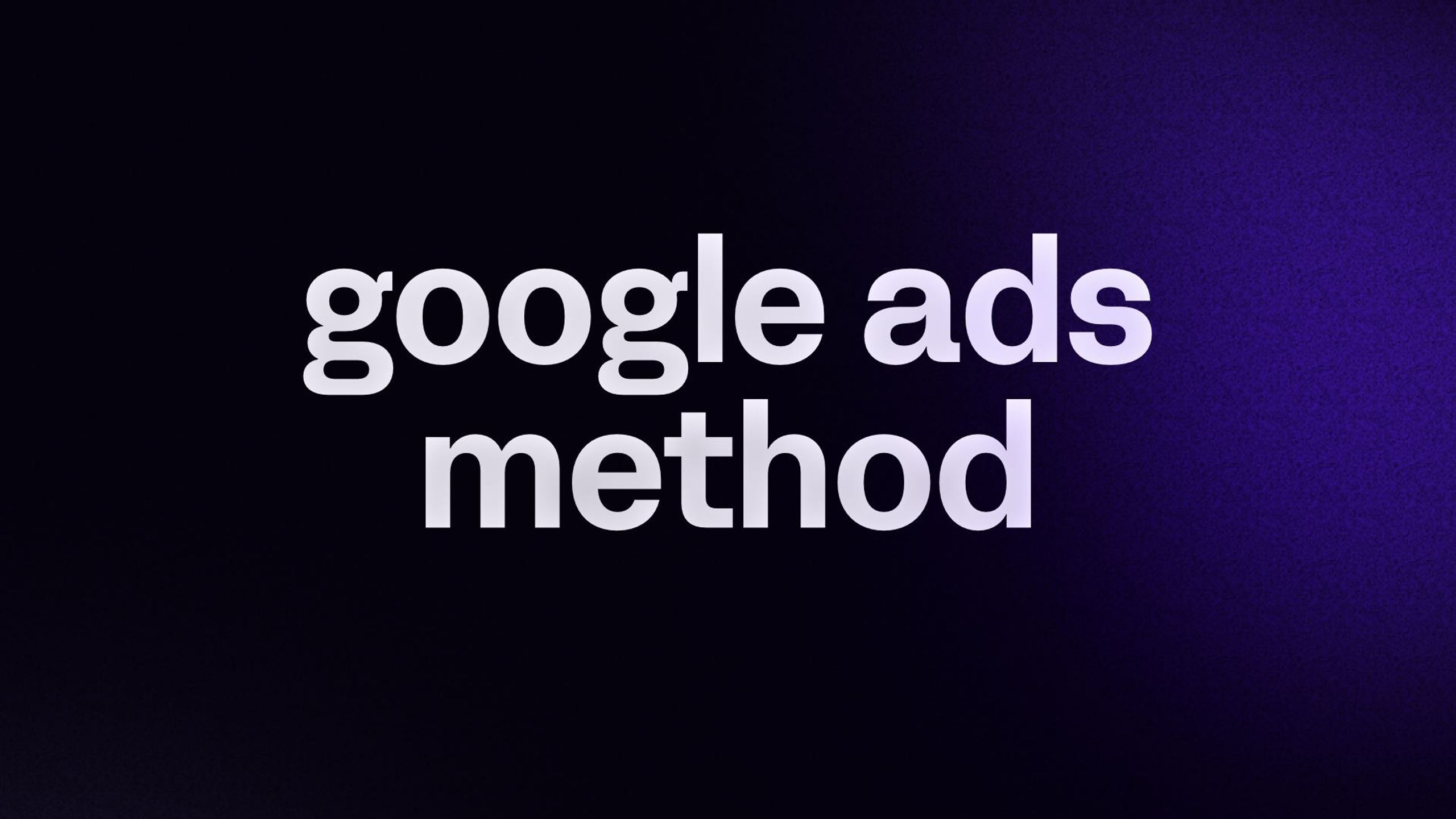 google ads method