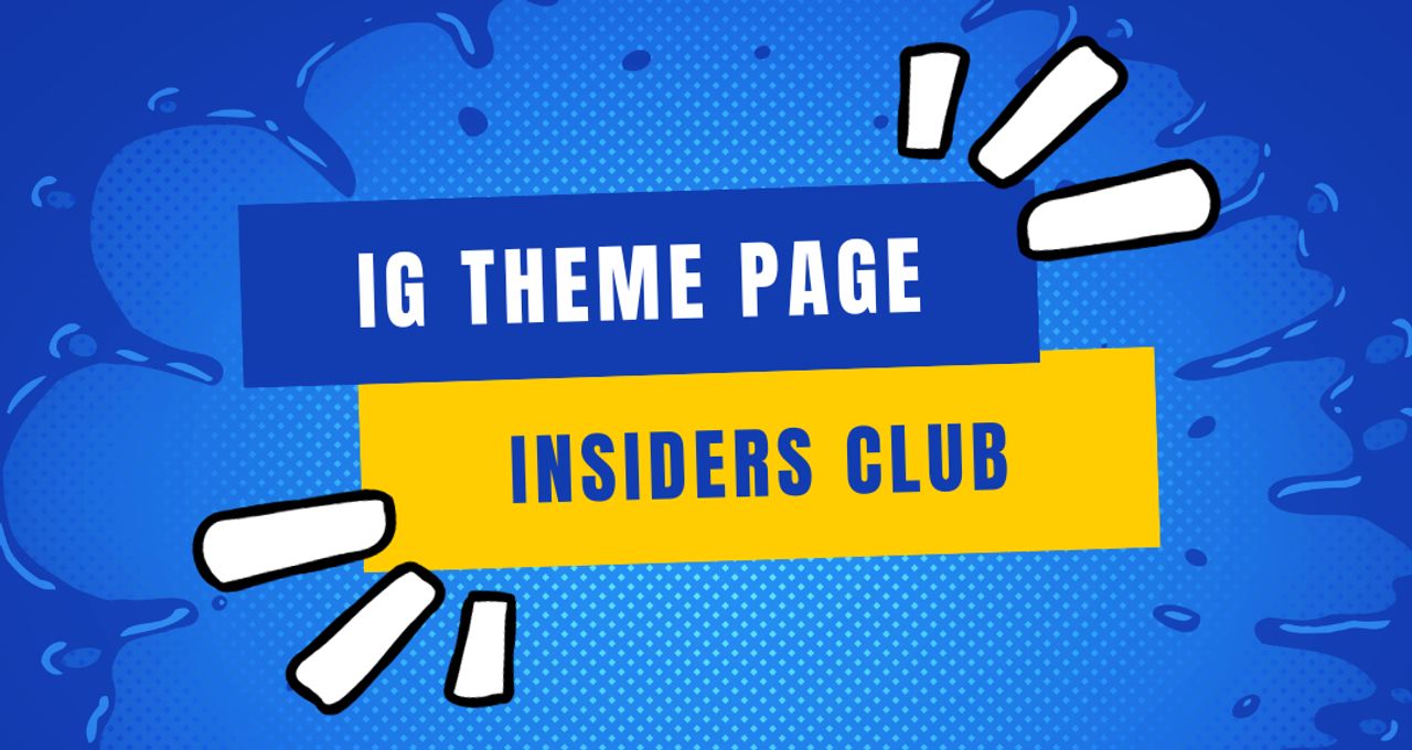 IG theme page insiders - Video Training