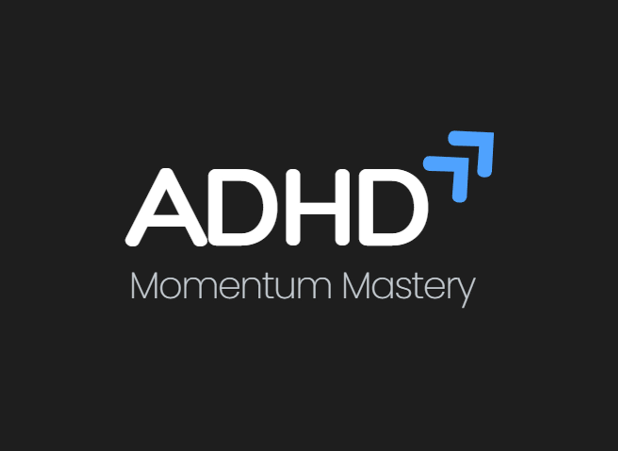 ADHD Momentum Mastery