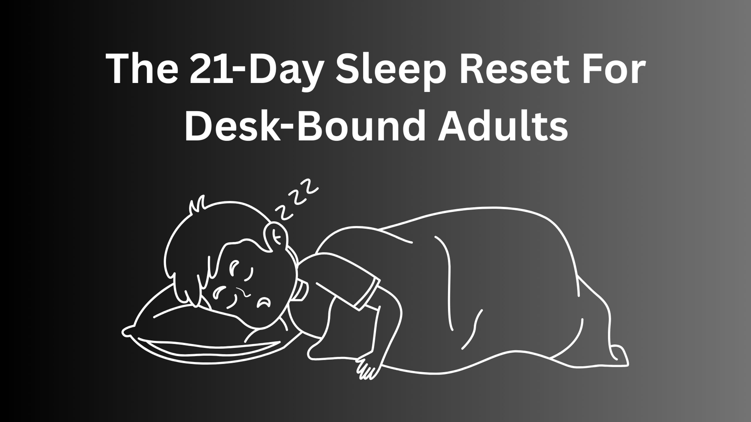 The 21-Day Sleep Reset
