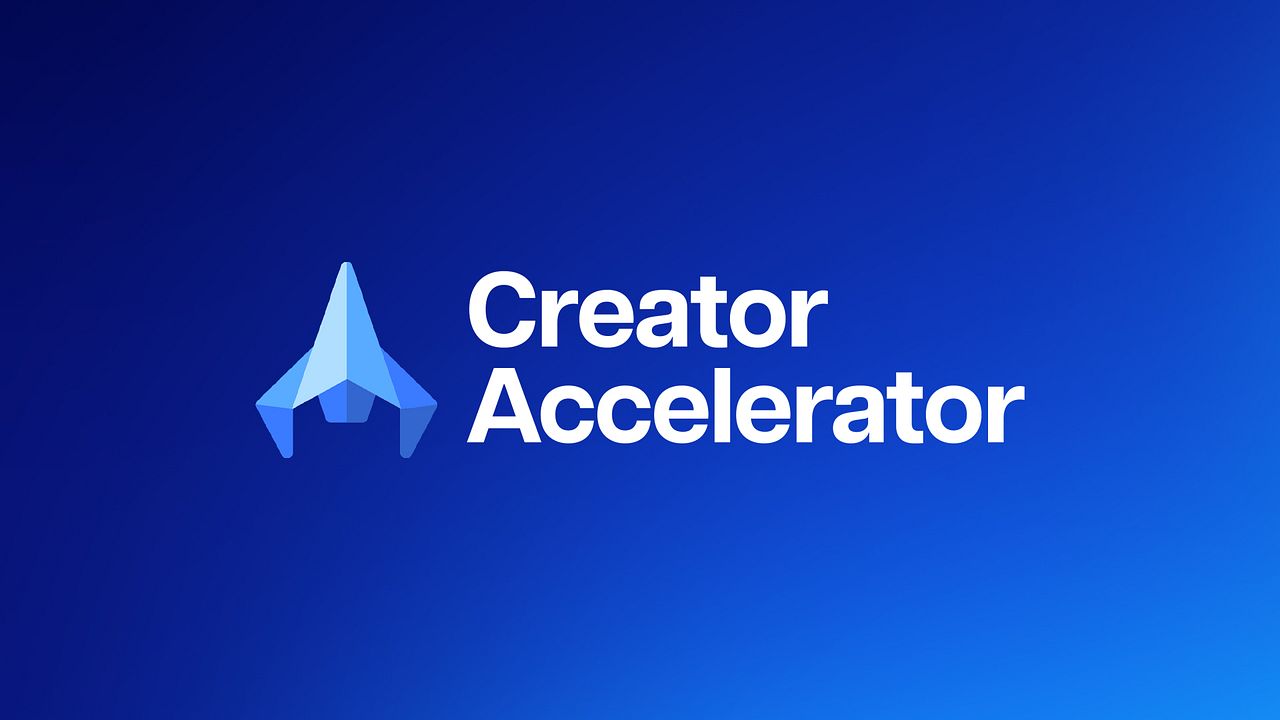 Creator Accelerator