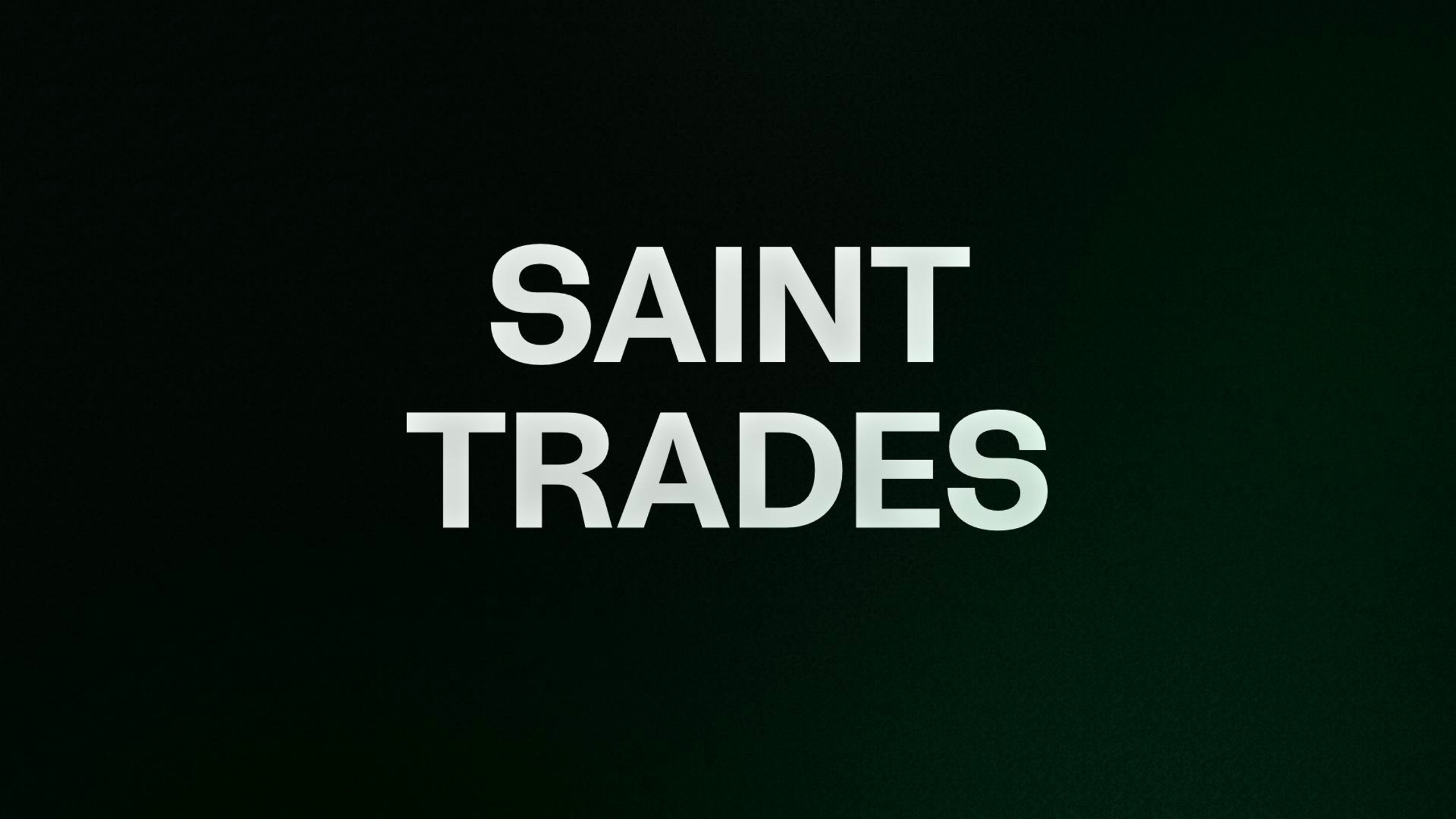 SAINT TRADES