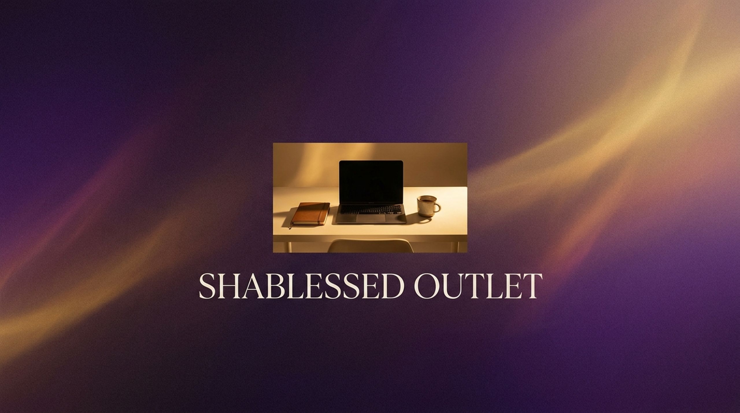 Shablessed Outlet
