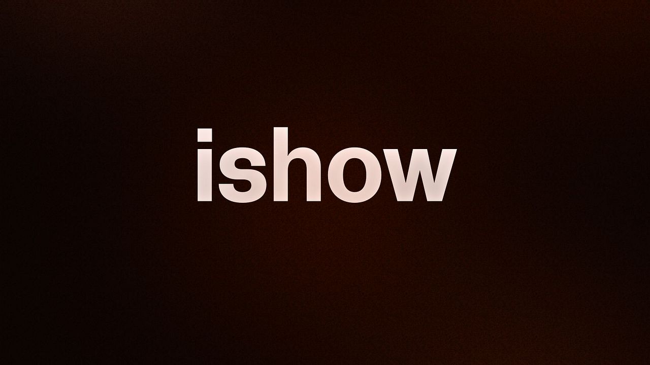 ishow